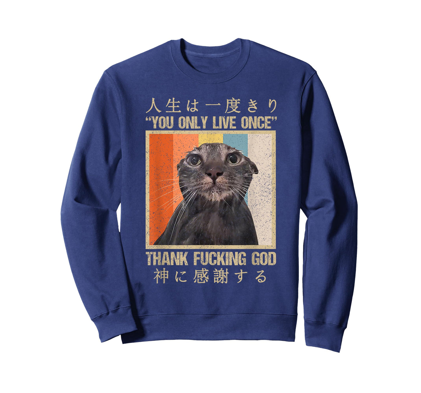 Melancholy Cat You Only Live Once Thank Facking God Anime T-Shirt