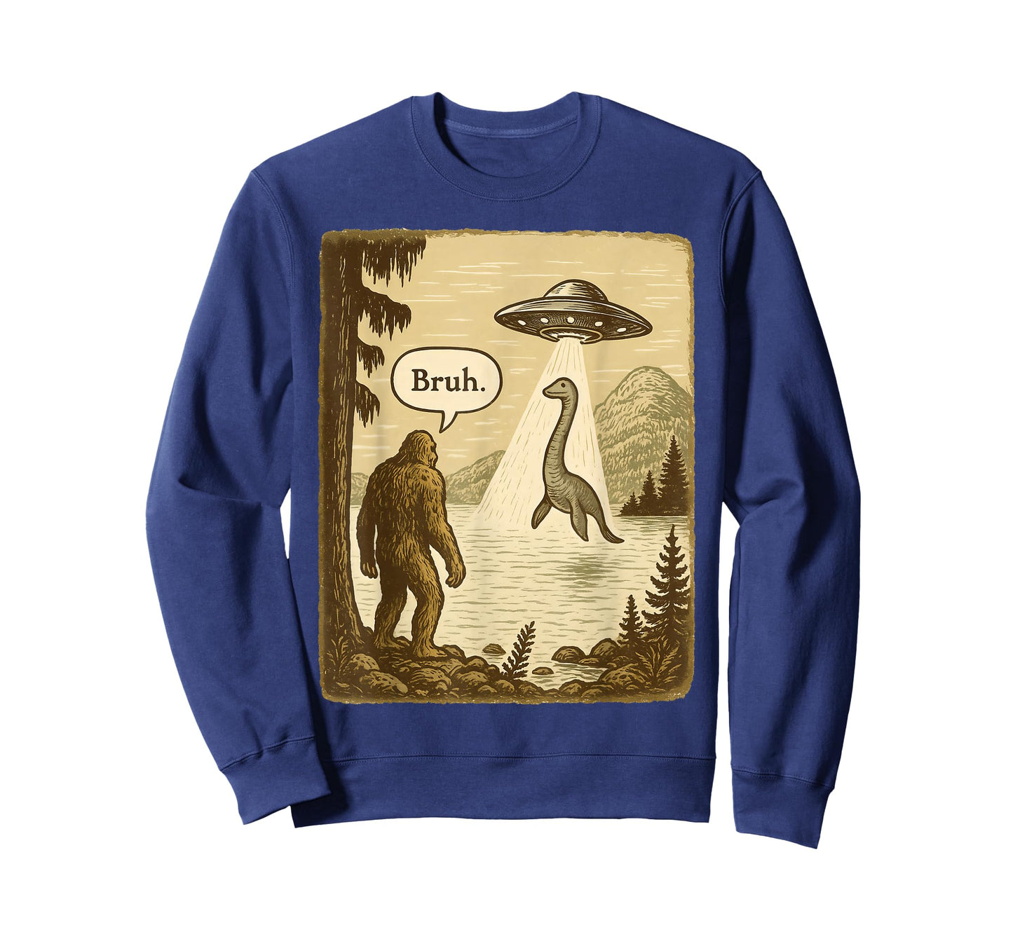 Funny Bruh Bigfoot Loch Ness Monster Abduction by UFO Alien T-Shirt