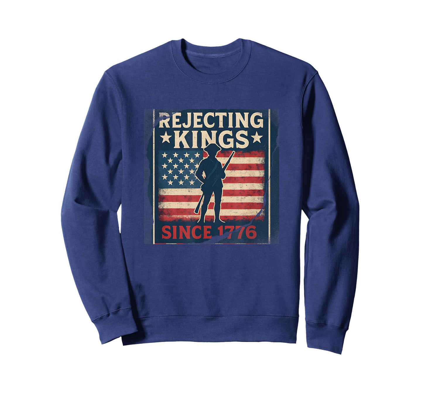 Rejecting Kings Since 1776 Patriotic Design T-Shirt