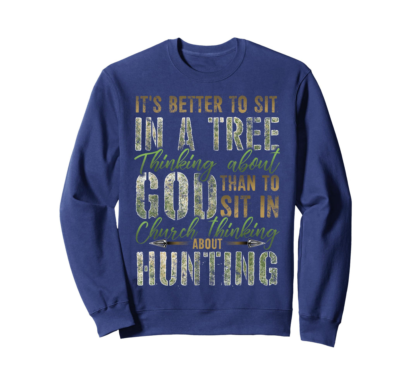 Better to Sit in a Tree Thinking about God Hunting T-Shirt T-Shirt