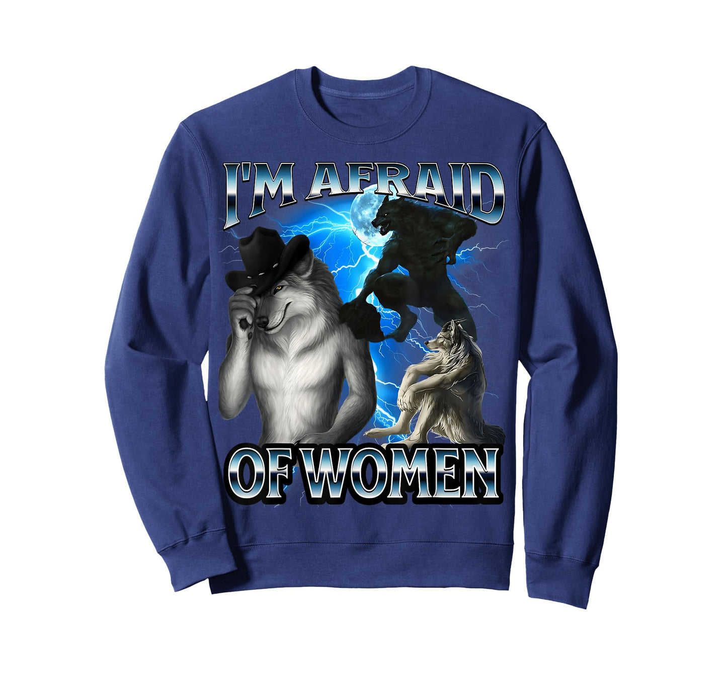 Funny Alpha Wolf Meme I'm Afraid Of Women Bootleg T-Shirt