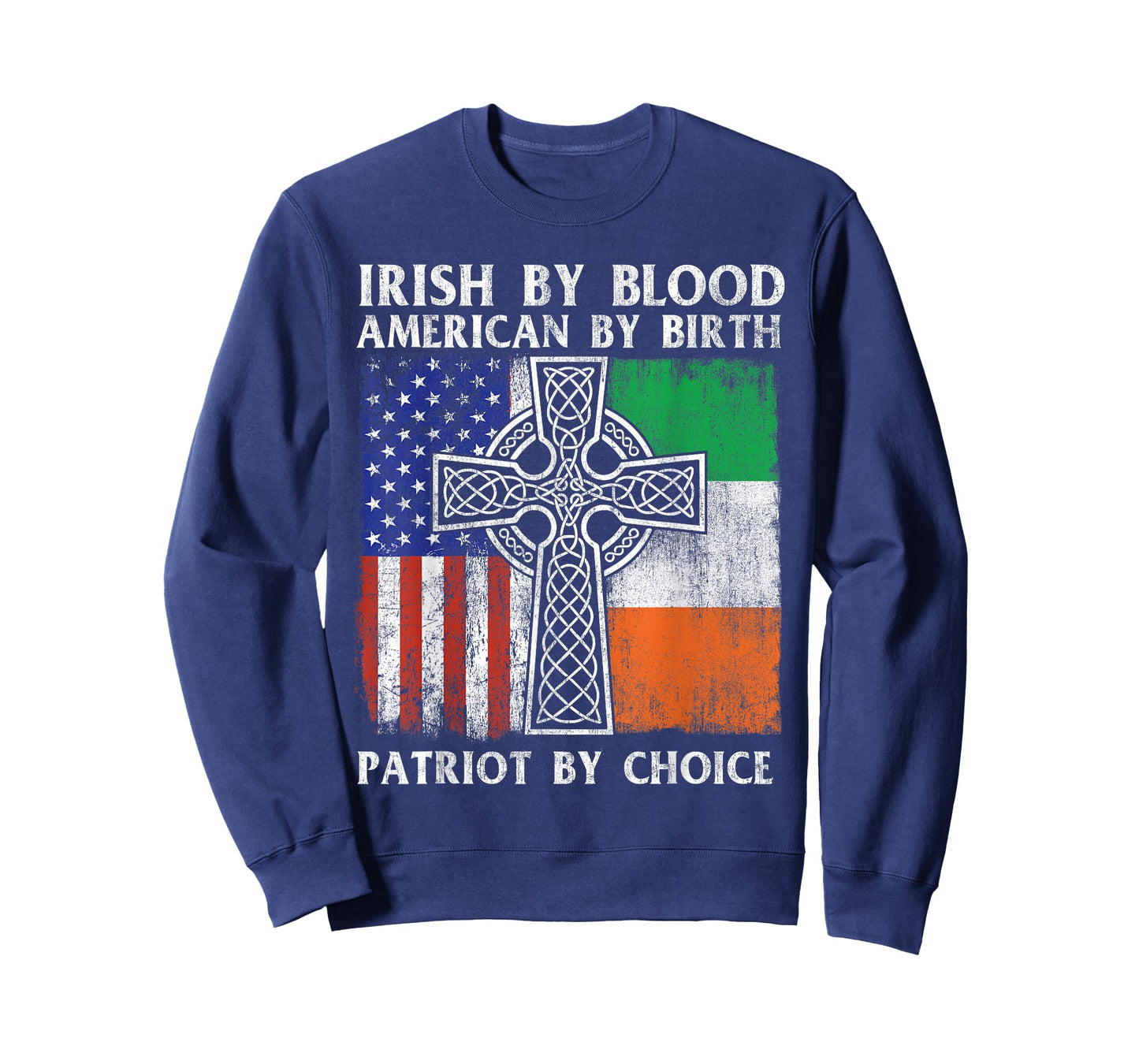 Irish by Blood American by Birth Patriot by Choice - Ireland T-Shirt Small