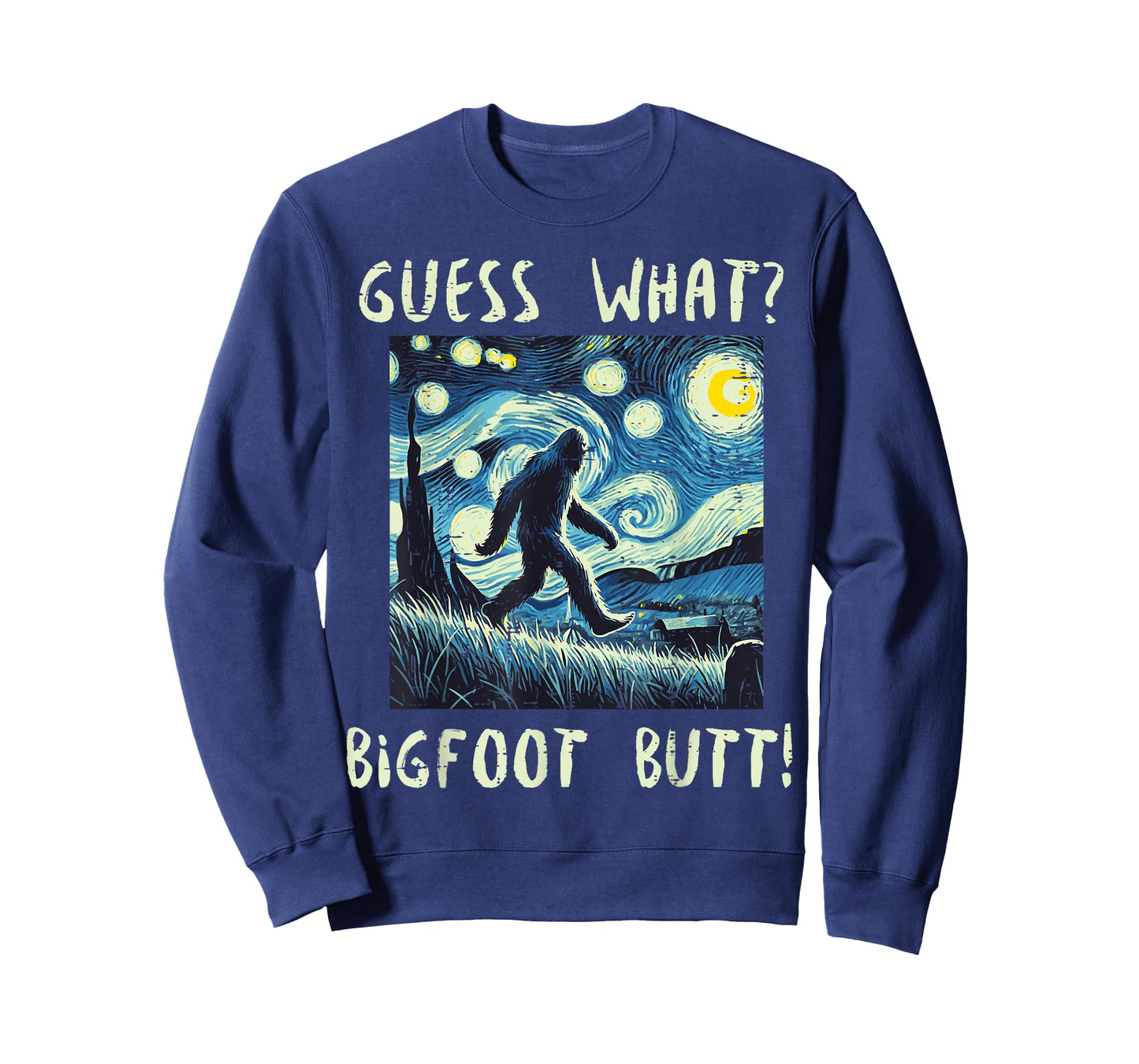 Guess What Bigfoot Starry Night Fun Sasquatch Art Women Men T-Shirt