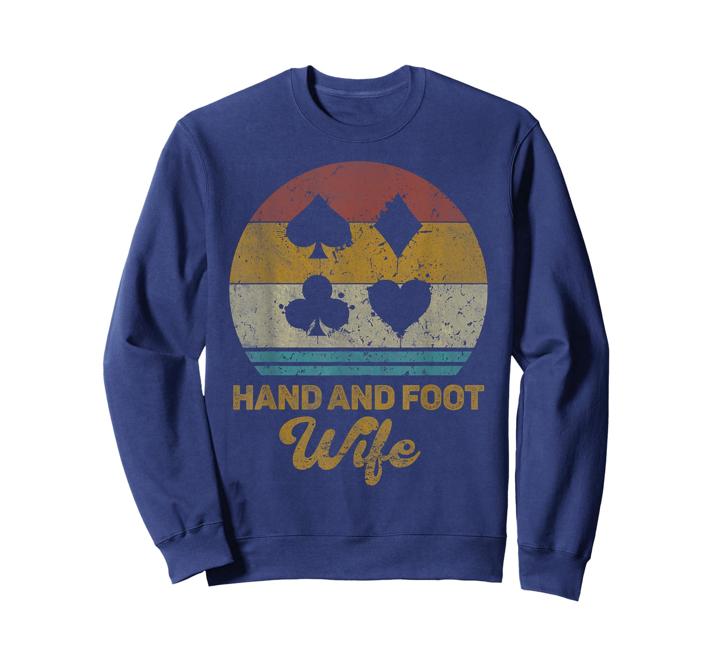 Hand And Foot Wife Funny Hand And Foot Card Game T-Shirt