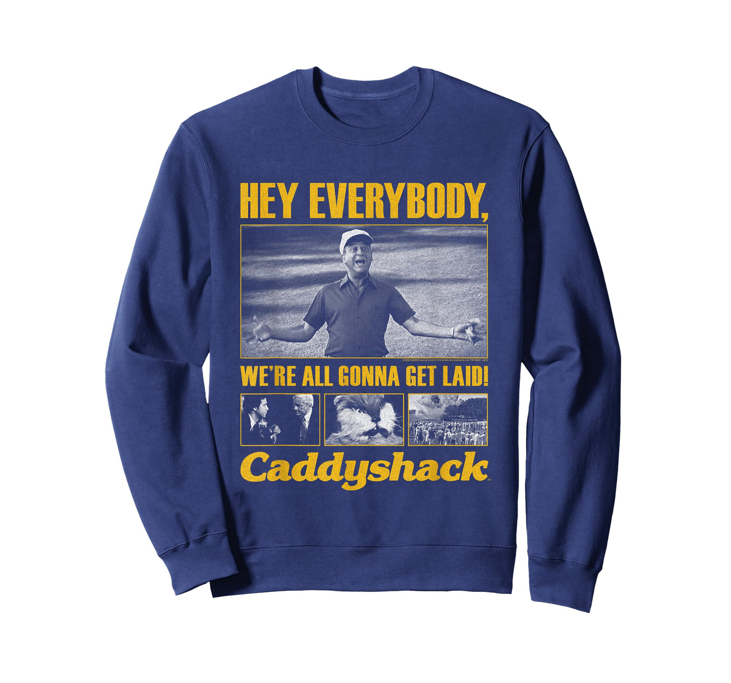 Caddyshack Hey Everybody We're All Gonna get Laid Movie T-Shirt