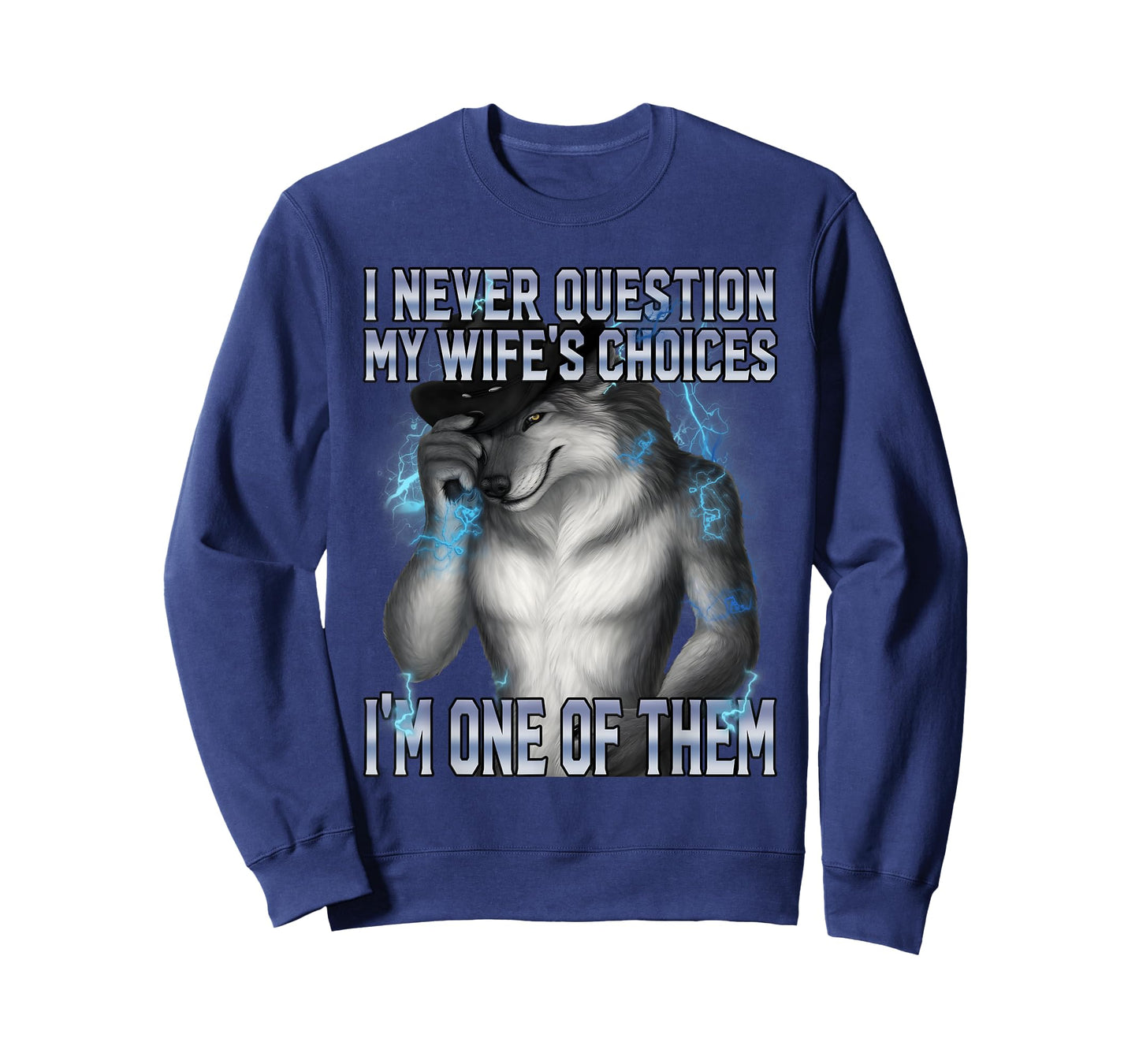 I Never Question My Wife's Choices Funny Alpha Wolf Husband T-Shirt