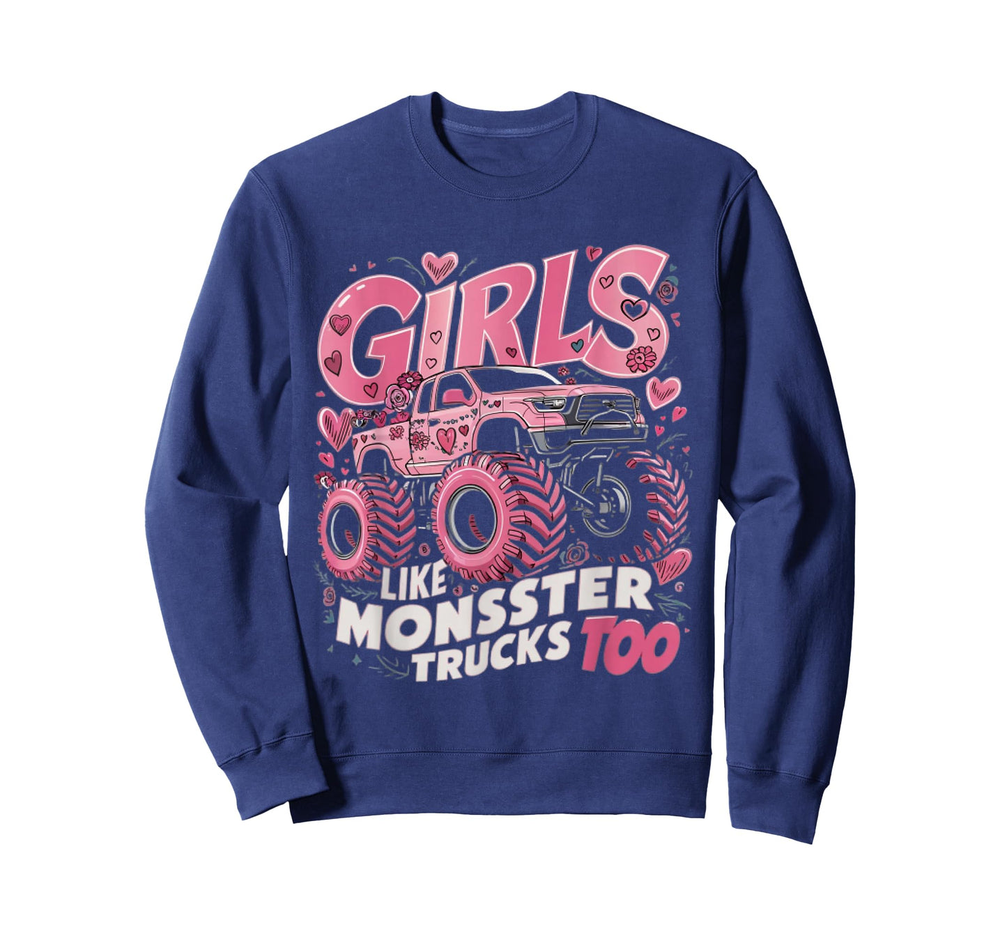 Cute Monster Truck Girls Like Monsters Too T-Shirt