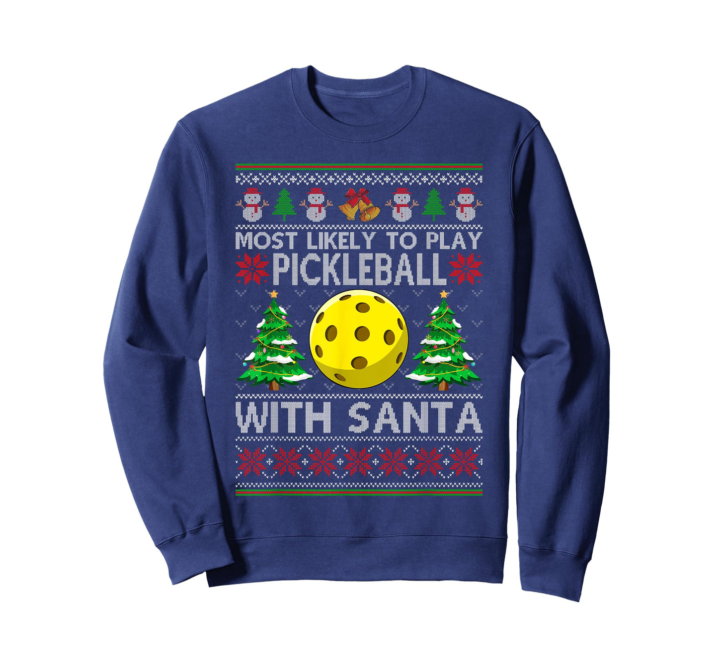 Most Likely To Play pickleball With Santa Xmas Ugly Sweater T-Shirt
