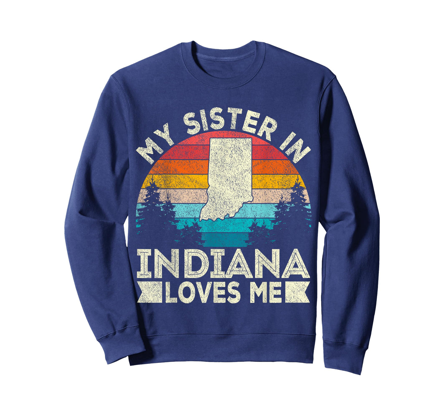 My Sister In Indiana Loves Me Retro Indiana T-Shirt