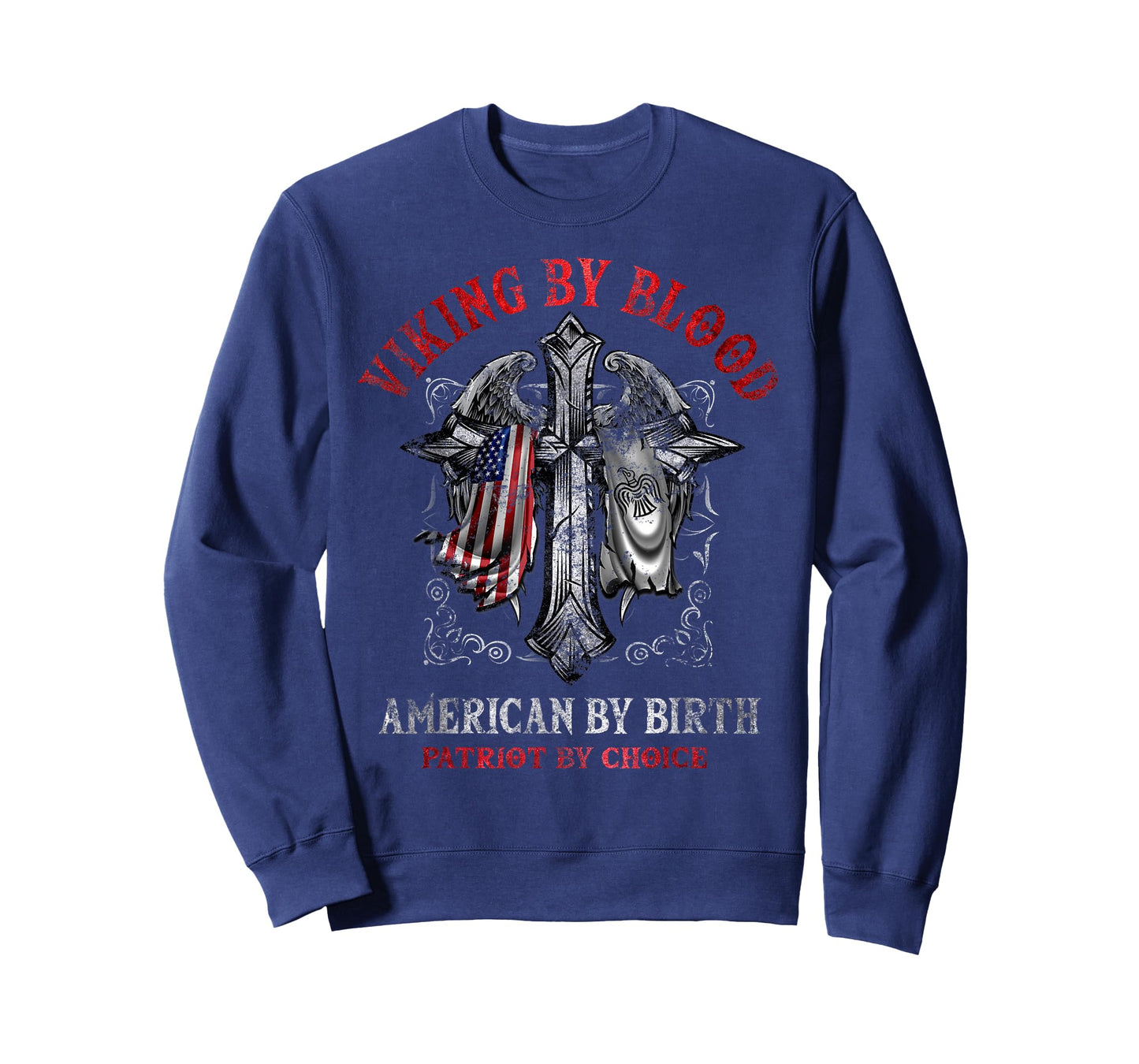 Viking By Blood, American By Birth, Patriot By Choice T-Shirt