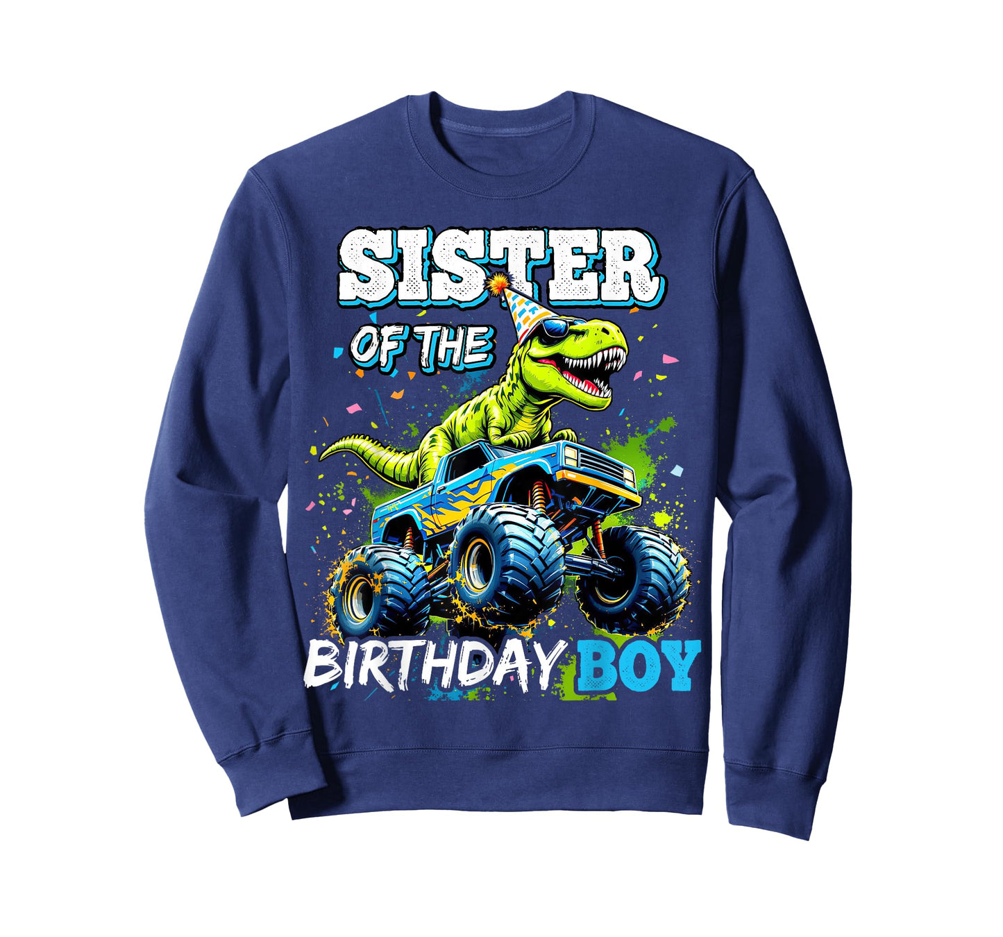 Sister of the Birthday Boy Monster Truck Dinosaur Party T-Shirt