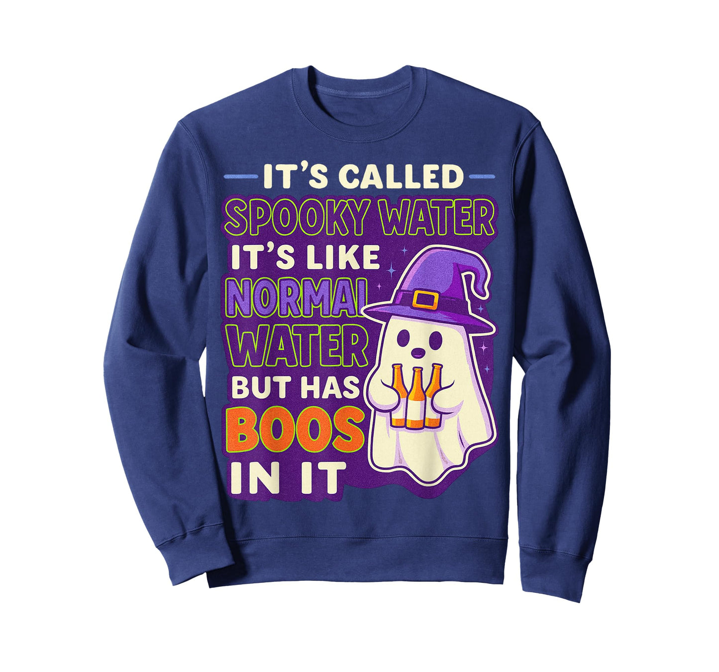 It's Called Spooky Water It's Like Normal Water But Has Boos T-Shirt