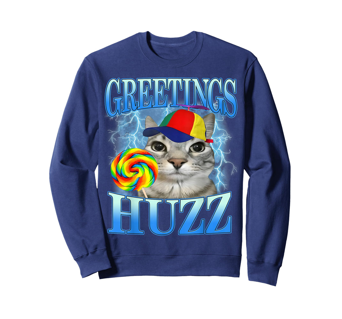 Greetings Huzz Cat Meme Funny Lightning Candy Pet Enthusiast T-Shirt