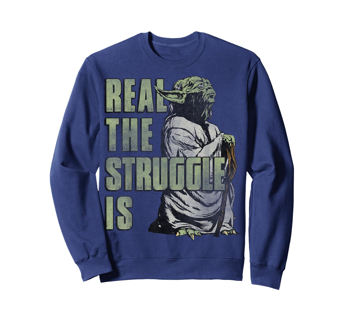 Star Wars Yoda Real The Struggle Is Graphic T-Shirt T-Shirt