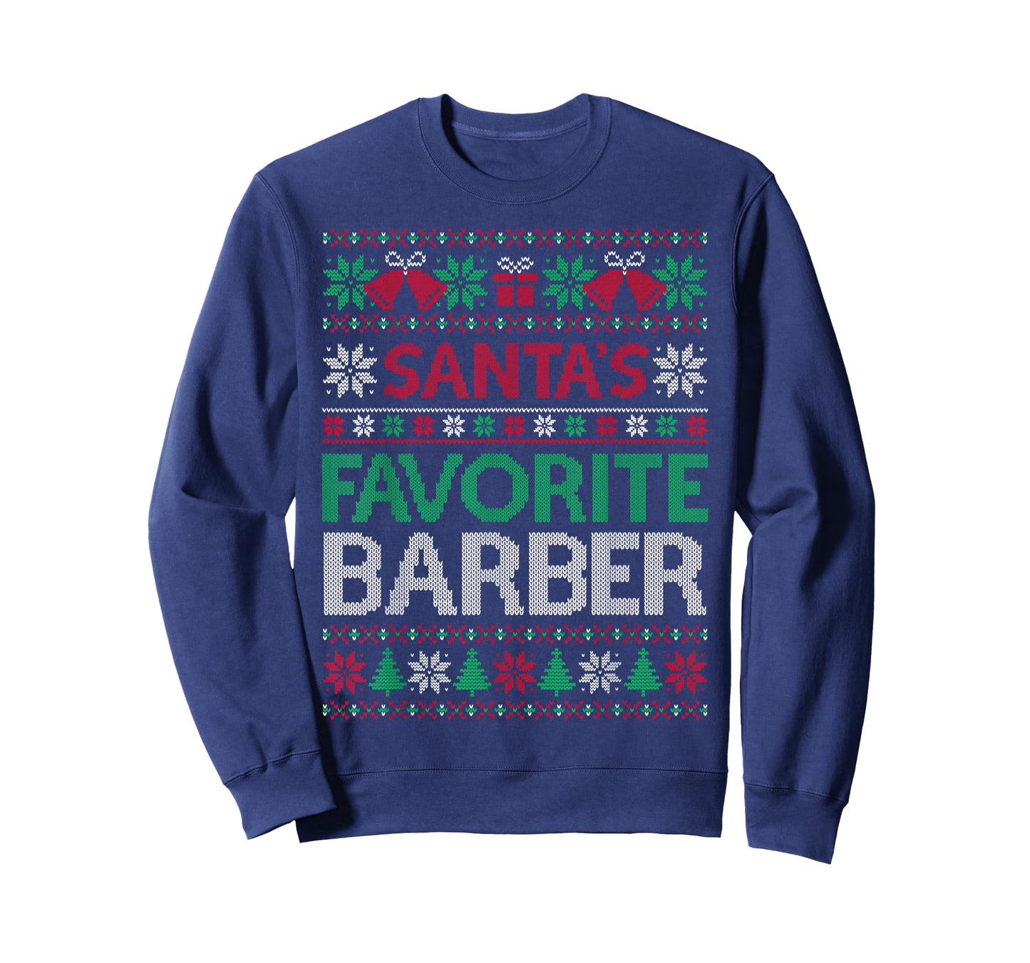 Santa Favorite Barber Christmas Ugly Sweaters Family Xmas T-Shirt
