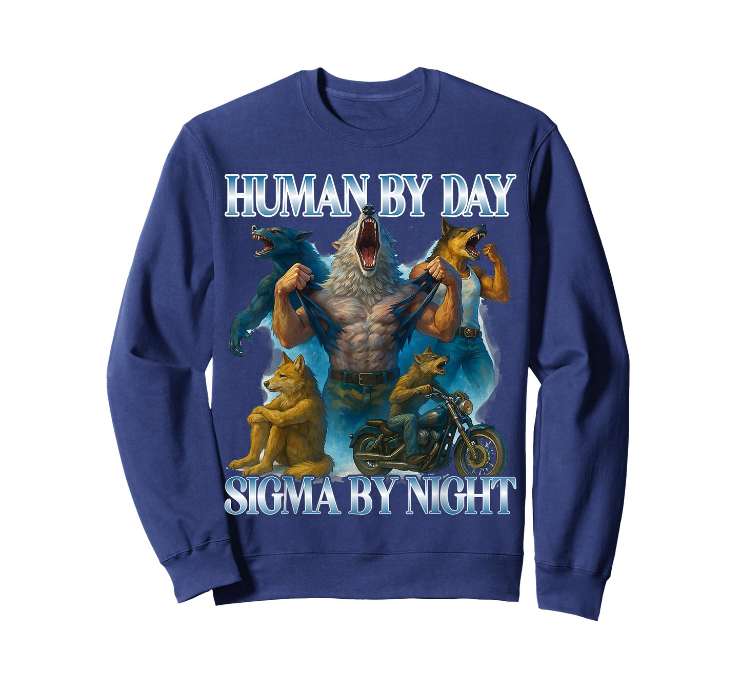 Human By Day Sigma By Night Funny Alpha Wolf Meme Men Women T-Shirt