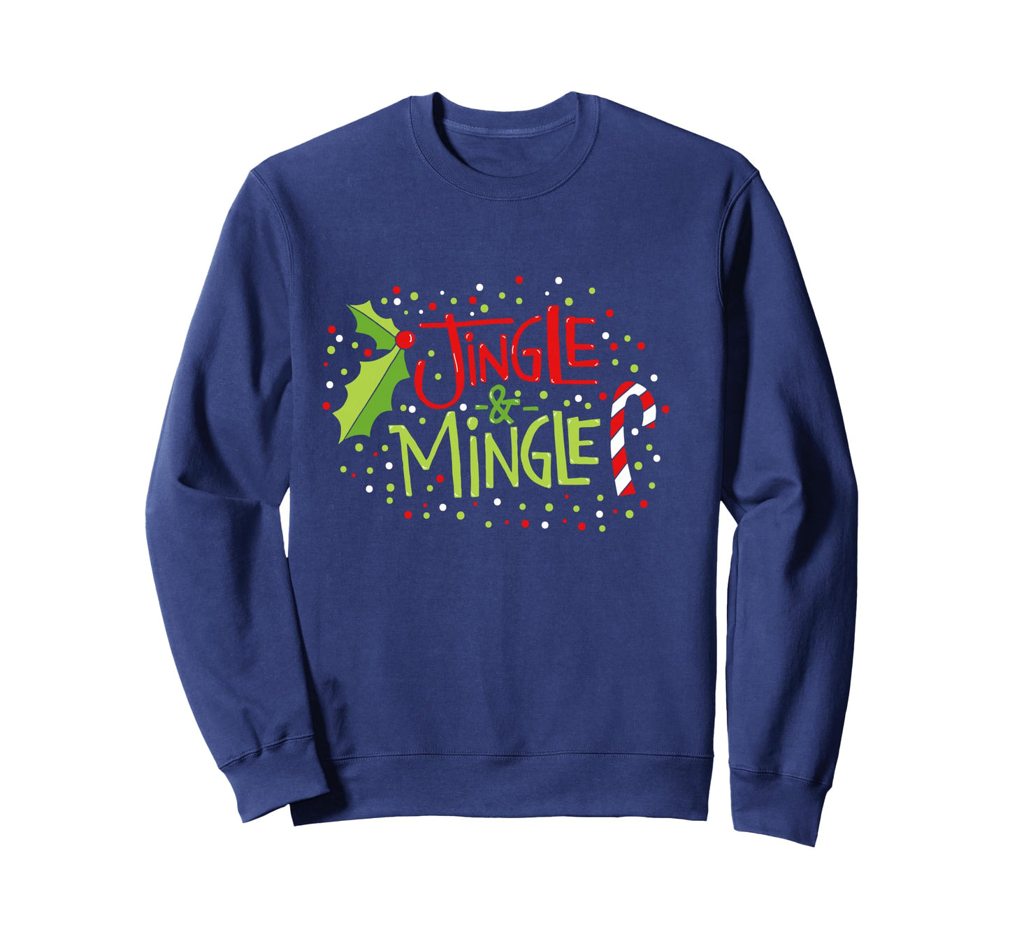 Jingle & Mingle Christmas Party Get Together Long Sleeve T-Shirt