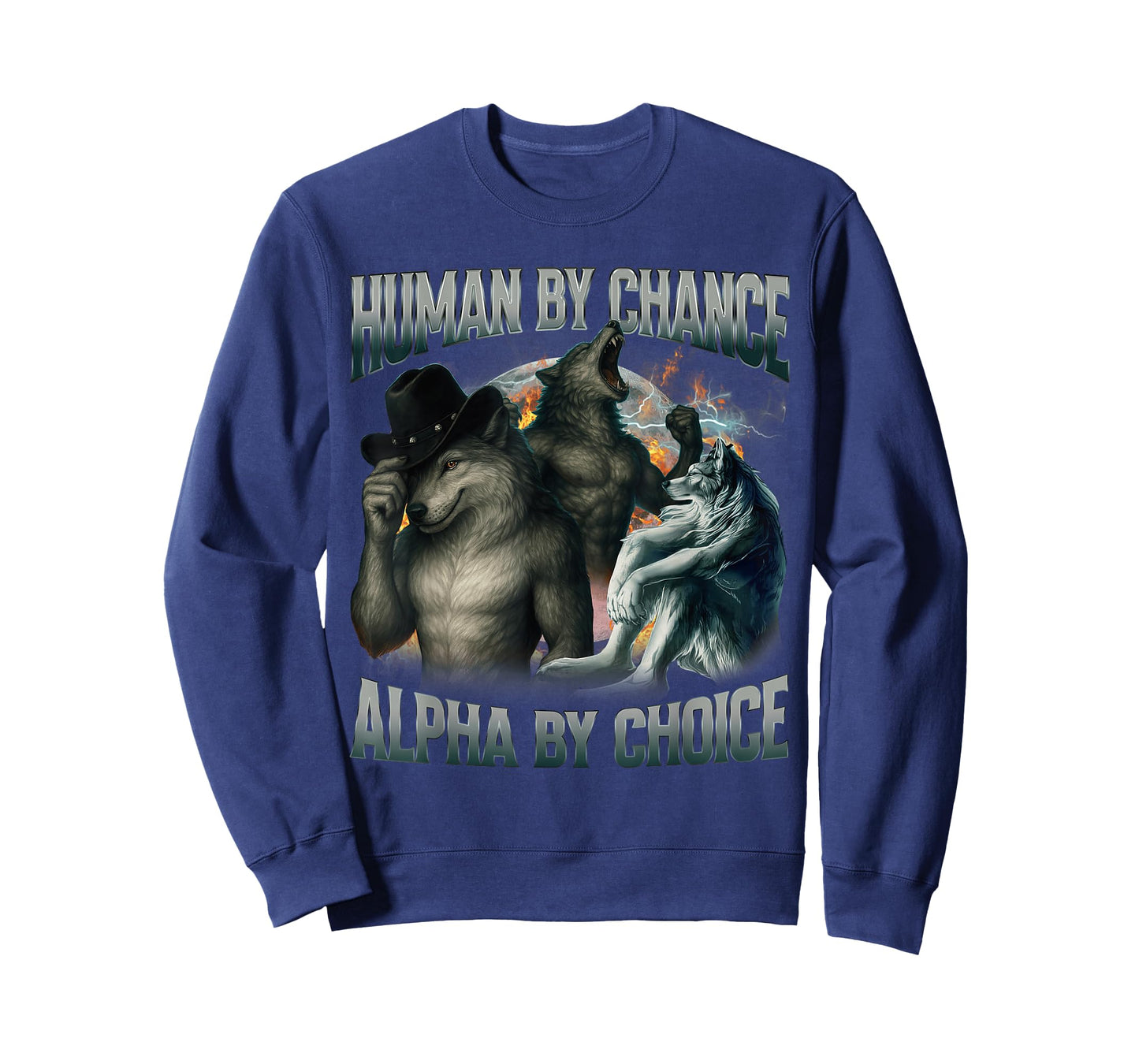 Human by Chance Alpha by Choice Funny Alpha Wolf Meme Humor T-Shirt