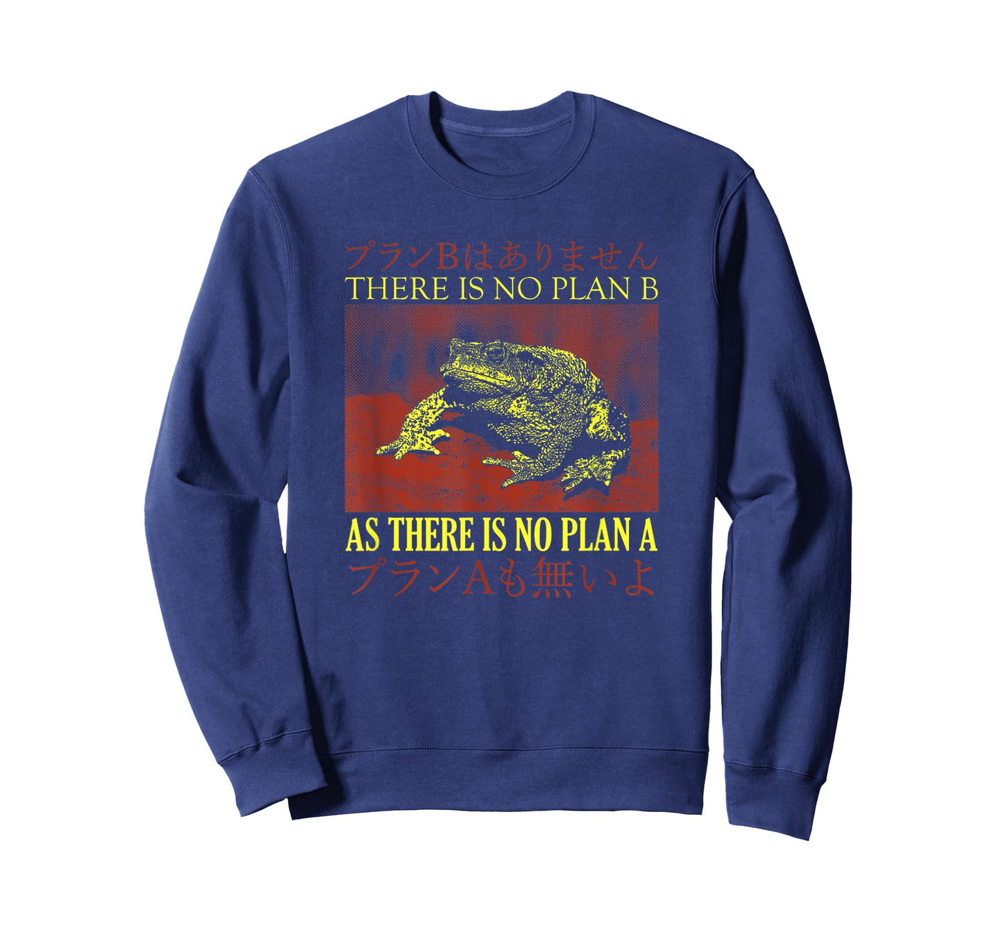 There Is No Plan B As There Is No Plan A Japanese Frog T-Shirt