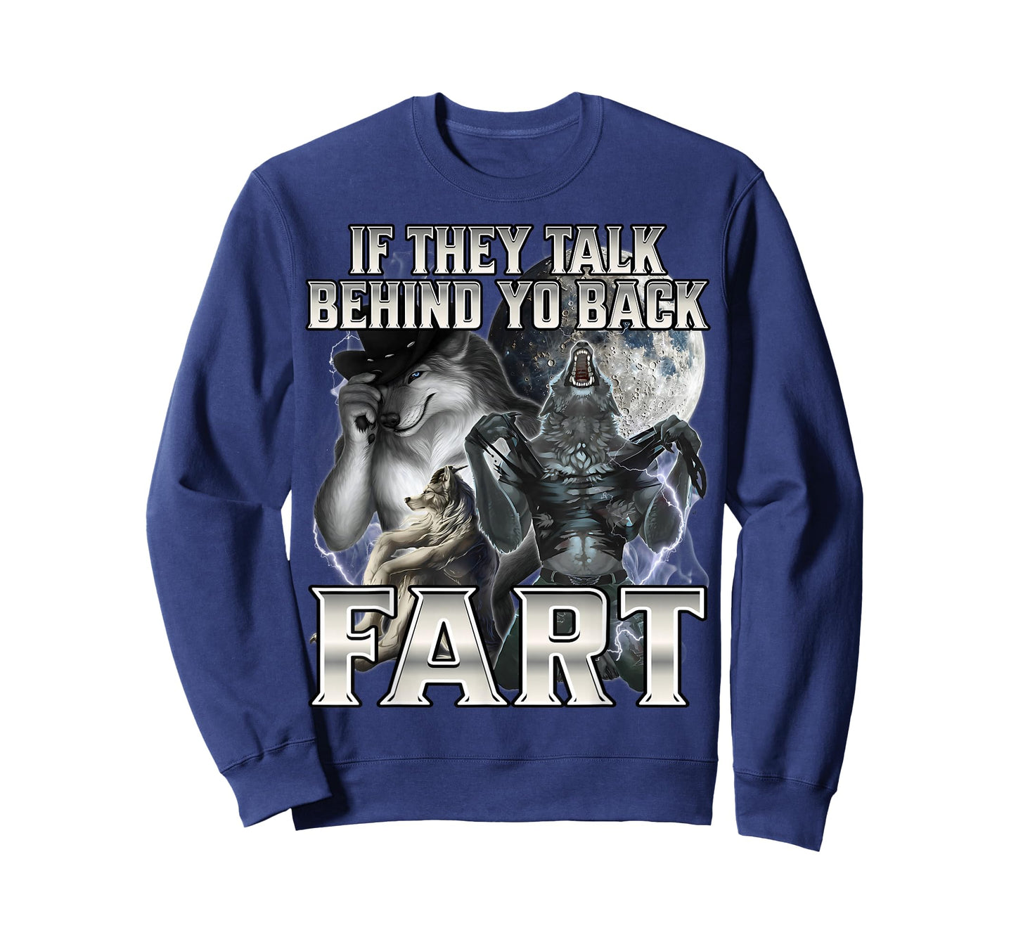 If They Talk Behind Your Back Fart T-Shirt