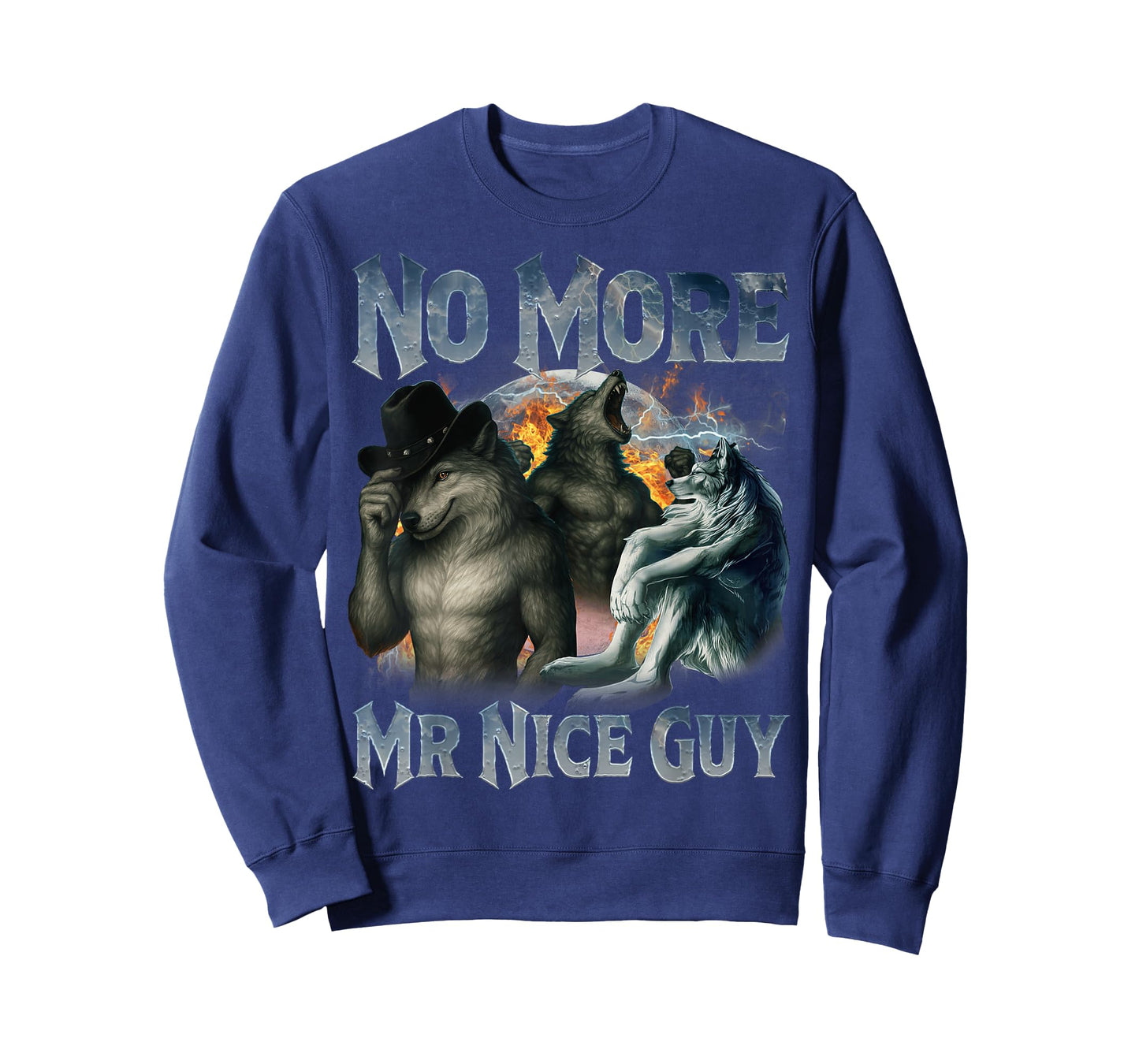 No More Mr Nice Guy Funny Alpha Wolf Meme Unhinged Brainrot T-Shirt