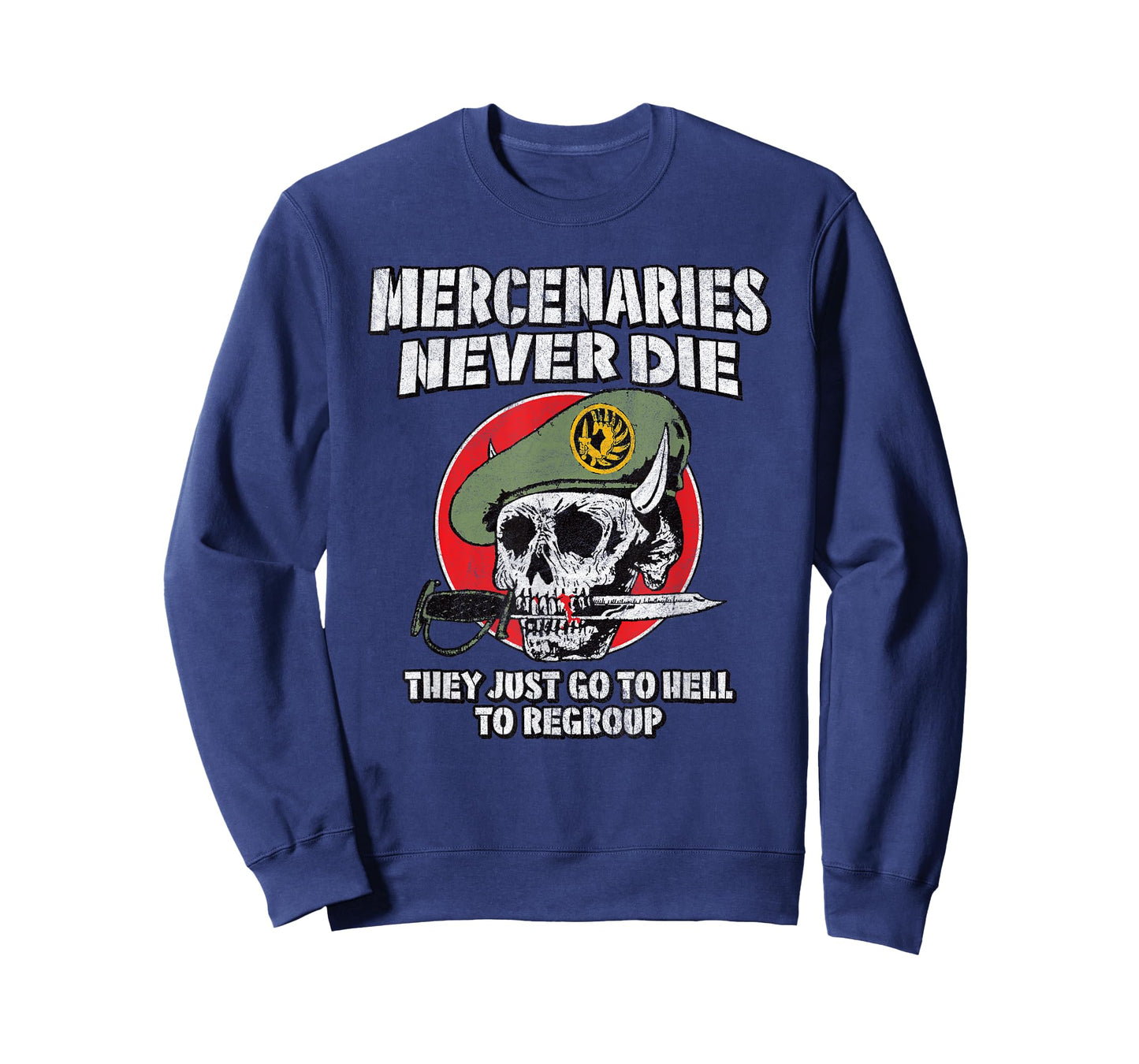 MERCENARIES NEVER DIE THEY JUST REGROUP military retro skull T-Shirt
