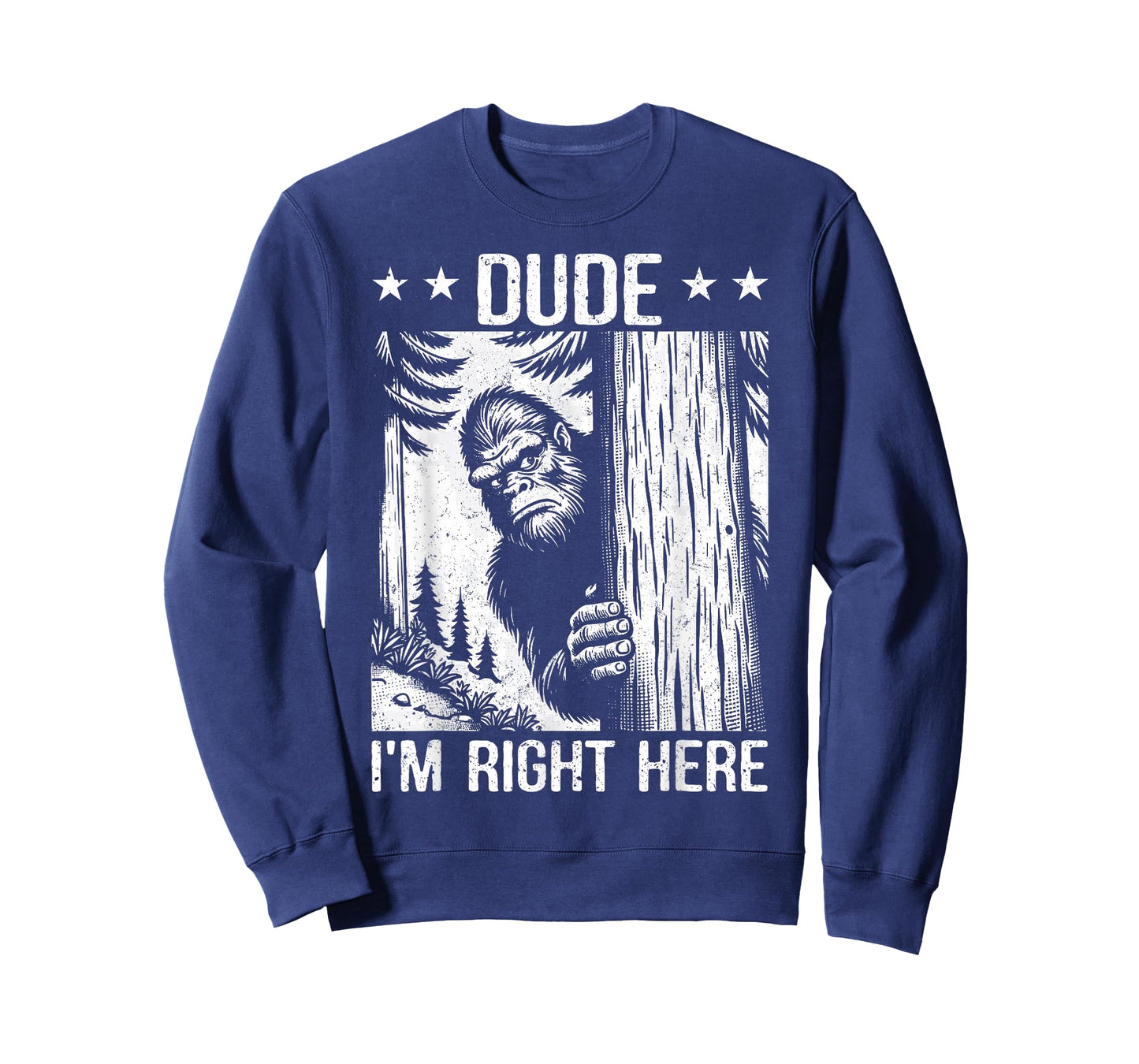 Funny Sasquatch Meme Dude I'm Right Here Yeti Big Foot Lover T-Shirt