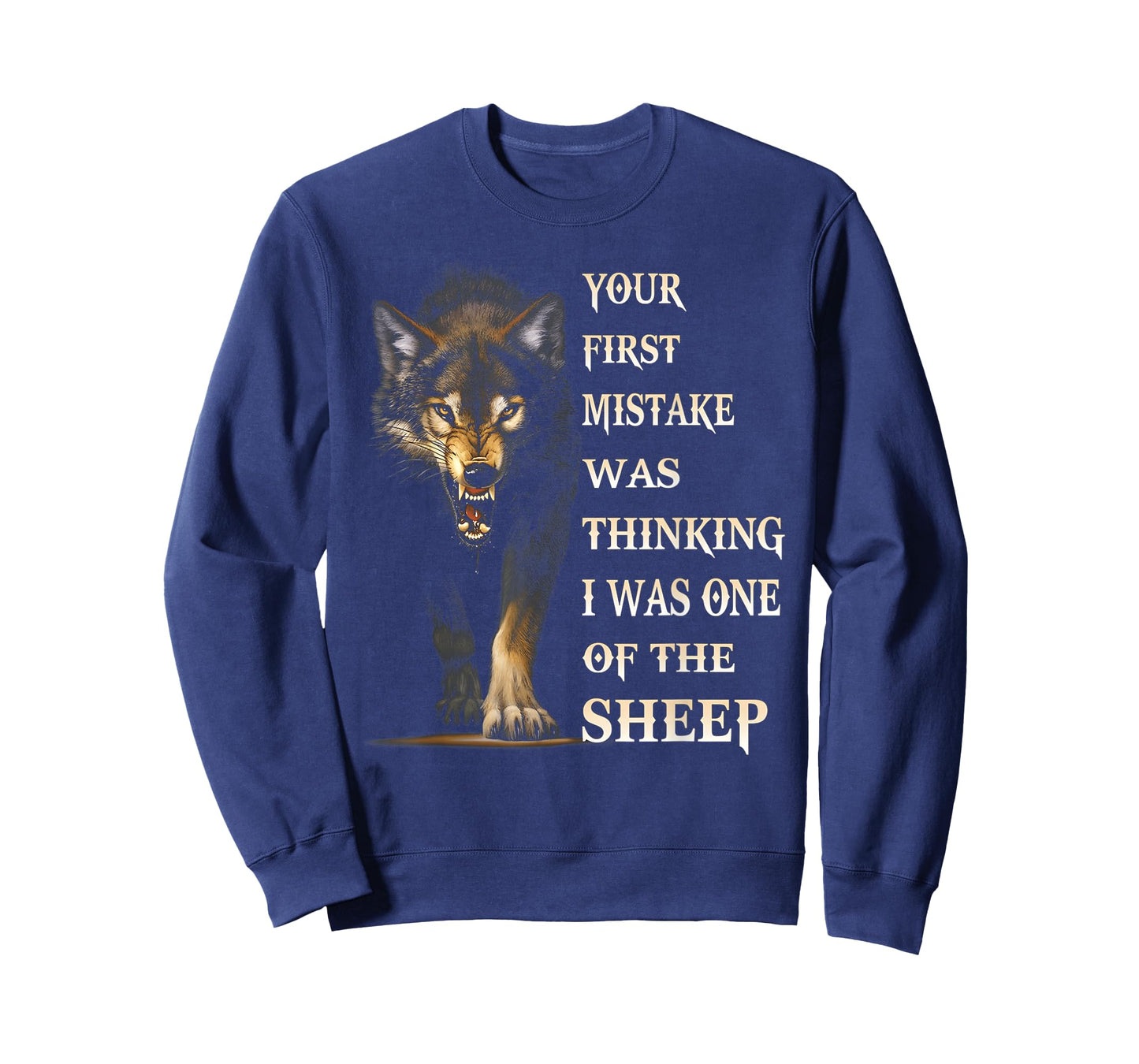 Your first mistake was thinking I was one of the sheep funny T-Shirt