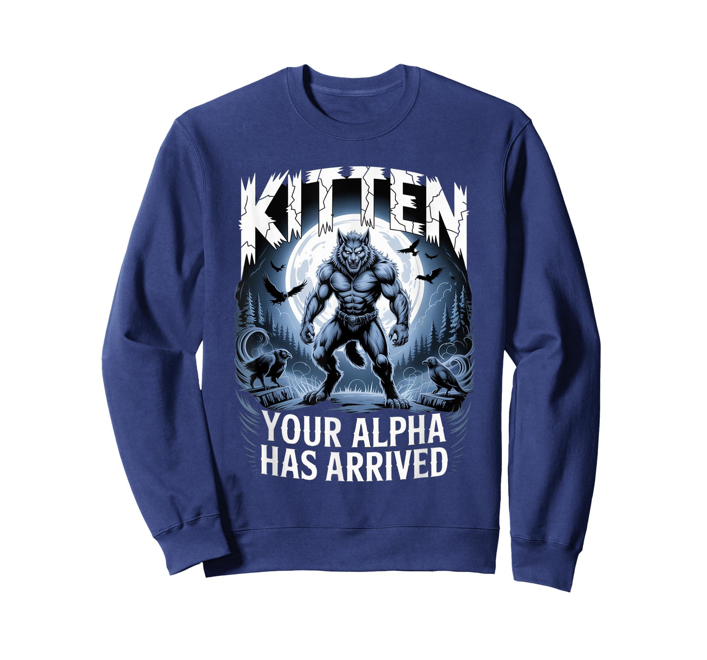 Kitten Your Alpha Has Arrived Daddy's Here Funny Alpha Meme T-Shirt