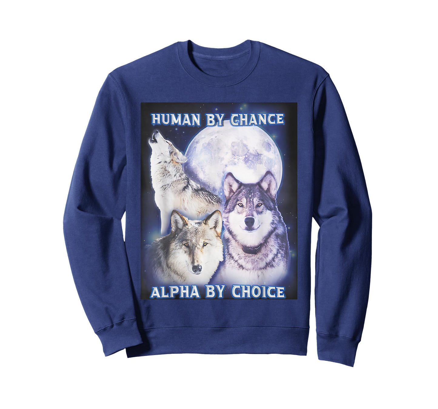 Human by Chance Alpha by Choice Alpha Wolf Women T-Shirt