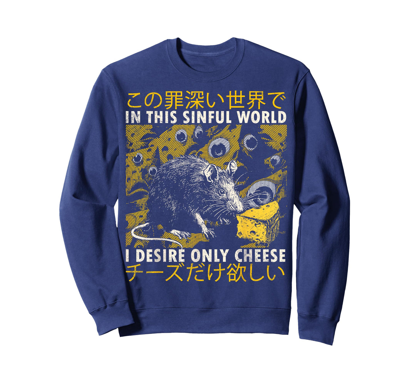 in This Sinful World I Desire Only Cheese Rat Japanese T-Shirt