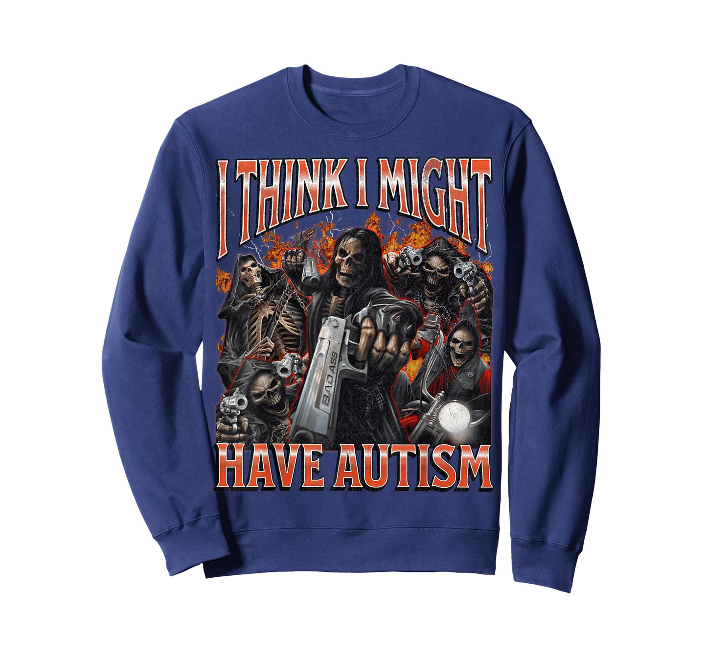 I Think I Might Have Autism Funny Hard Skeleton Meme Bootleg T-Shirt