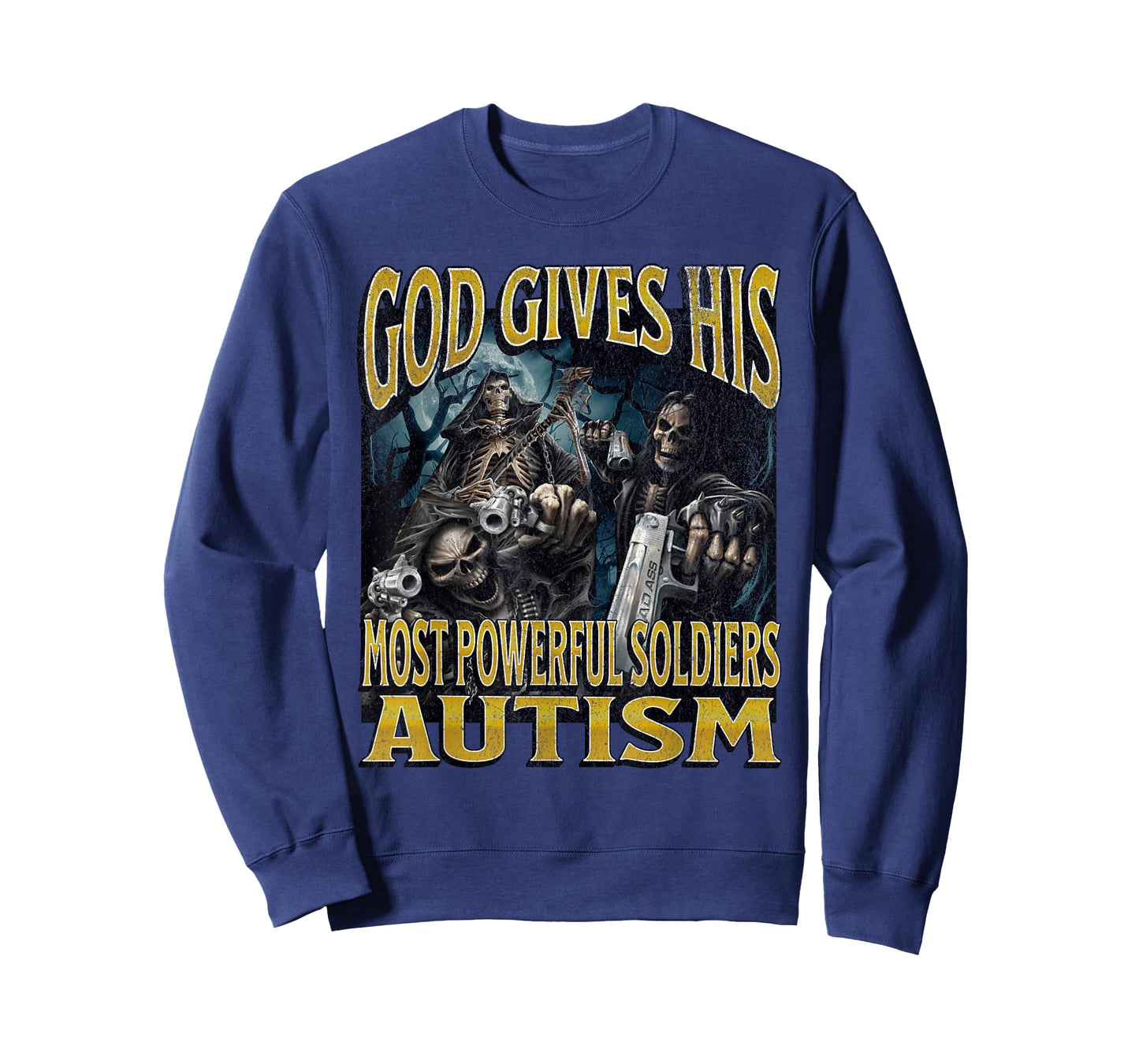 God Gives His Most Powerful Autism Funny Hard Skeleton Meme T-Shirt