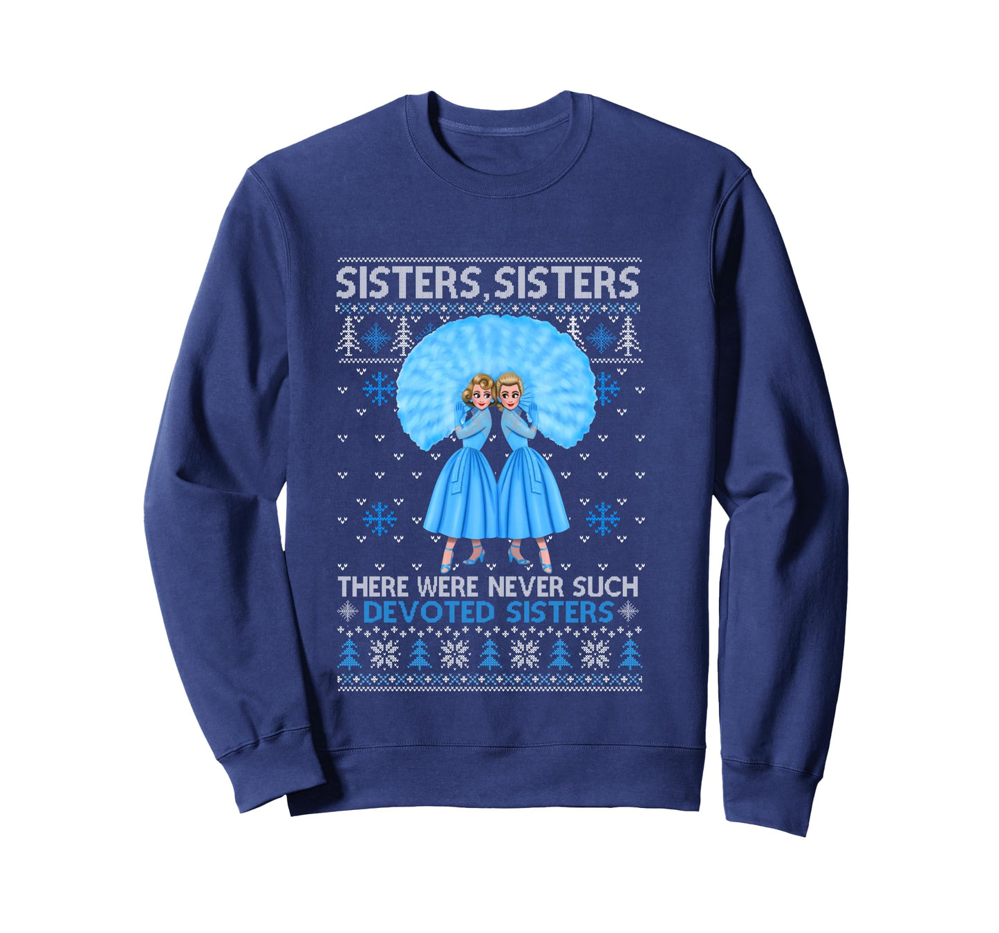 Sisters White Xmas Snow Christmas Movie 1954 Holiday Pajamas Long Sleeve T-Shirt