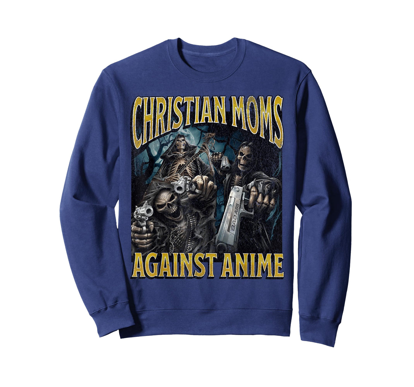 Christian Moms Against Anime Funny Hard Skeleton Meme T-Shirt