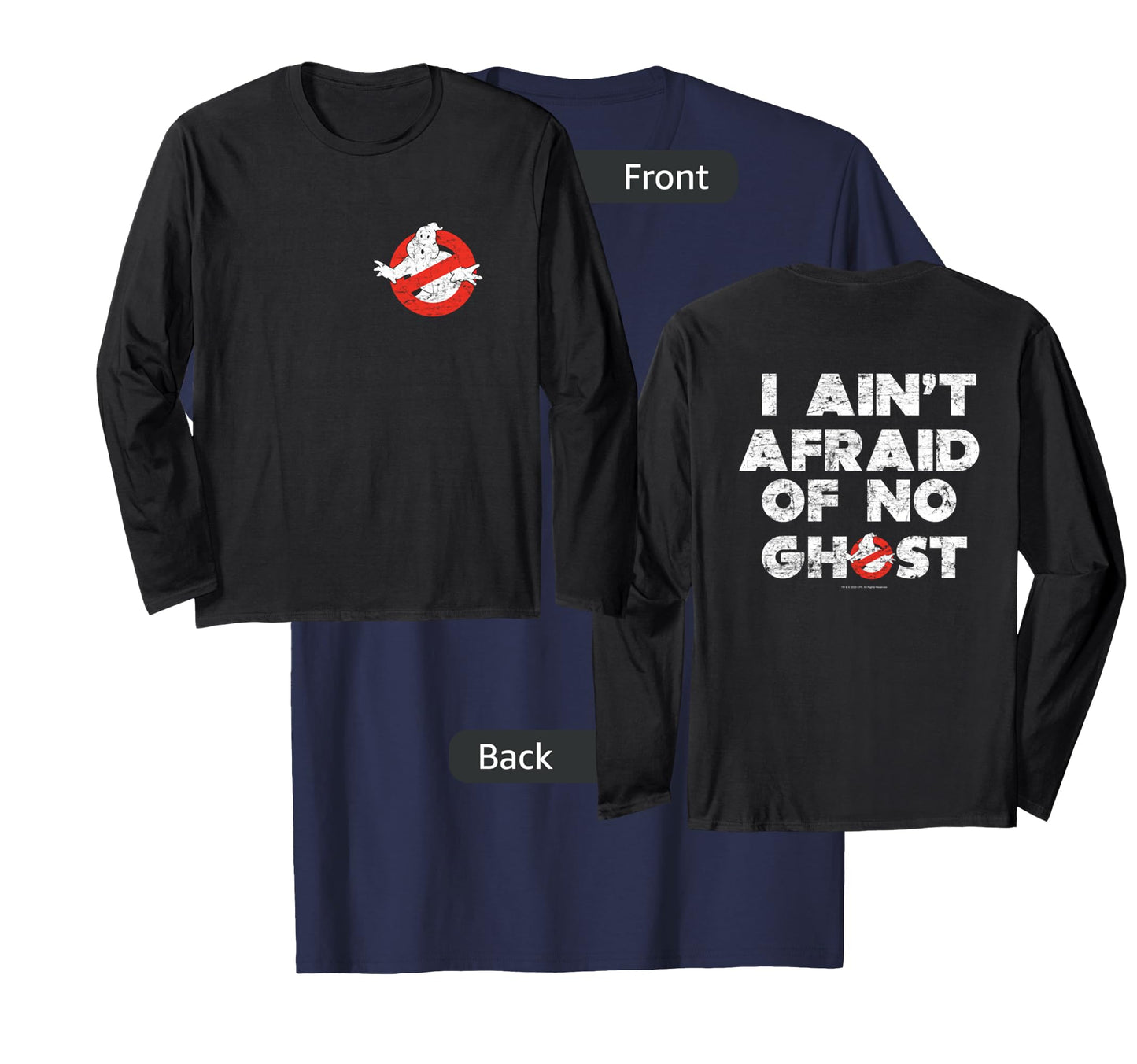 Ghostbusters Front and Back I Ain't Afraid Distressed Movie Long Sleeve T-Shirt