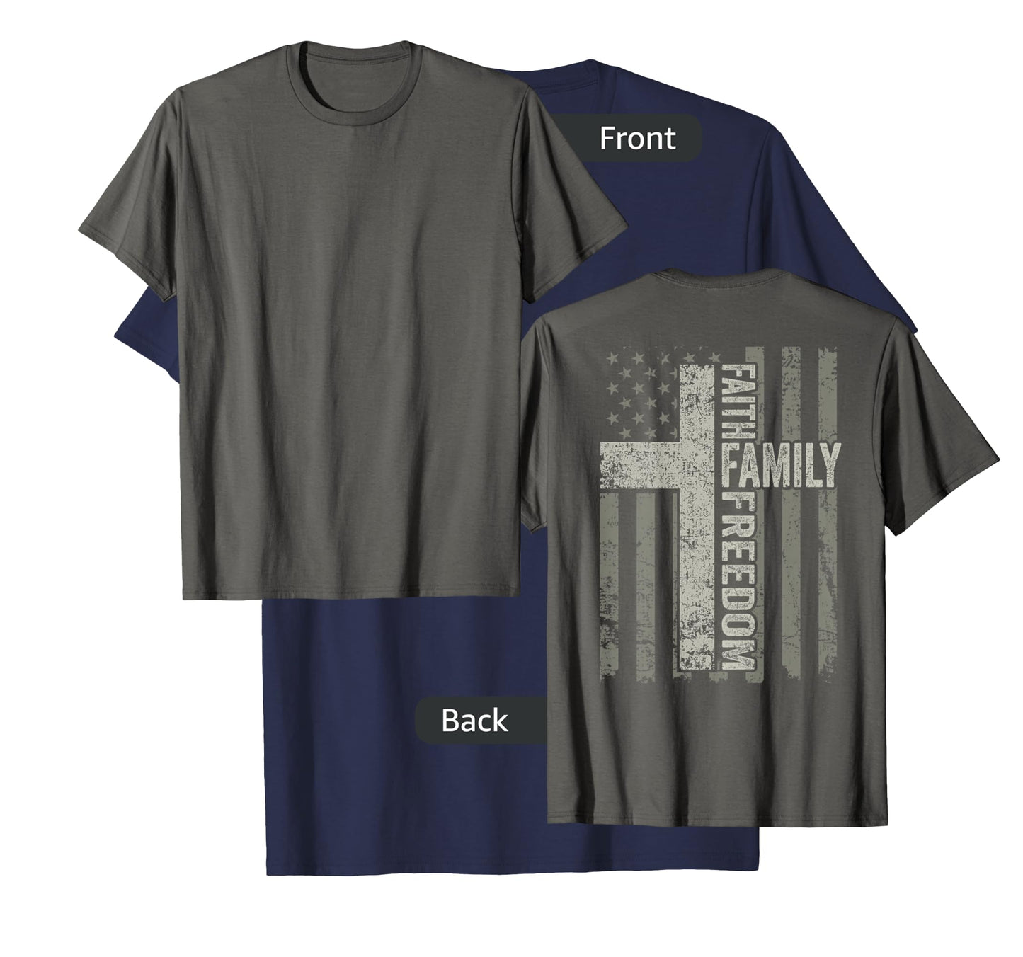 Faith Family Freedom Patriotic Christian USA Cross (ON BACK) T-Shirt for Women Men
