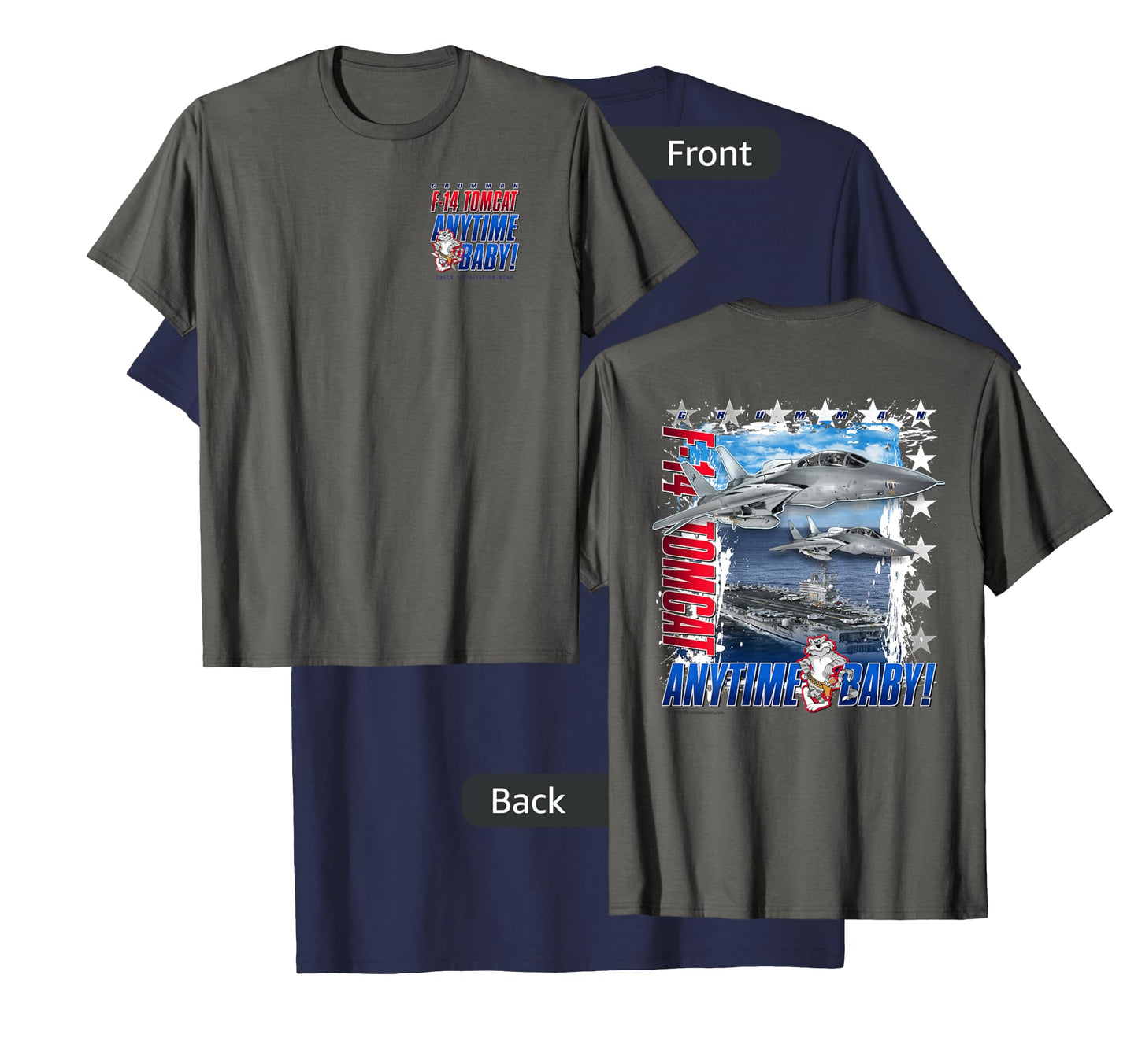 F-14 Tomcat Anytime Baby Jet T-Shirt 2 Sided T-Shirt