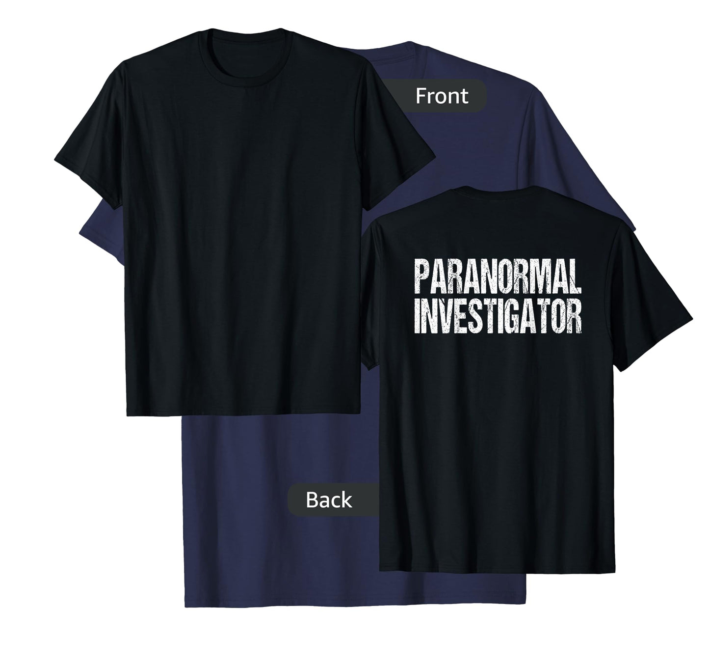 (Print on Back) Paranormal Investigator Ghost Hunter Costume T-Shirt