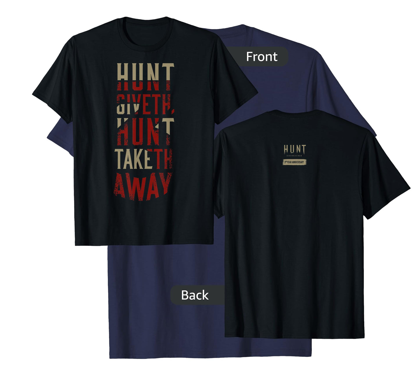 Hunt: Showdown Hunt Giveth Hunt Taketh Away Dark Edition T-Shirt