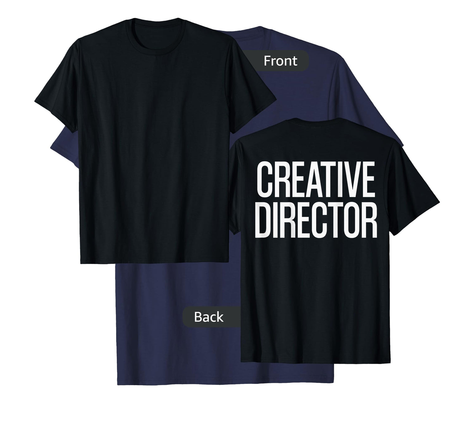 Bold Creative Director Text PRINT ON BACK | Film Crew T-Shirt