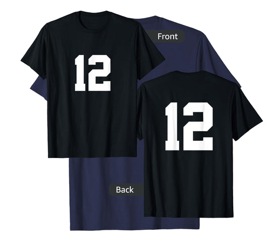 Number 12 (on Front / Back) Sports Team Jersey Number T-Shirt