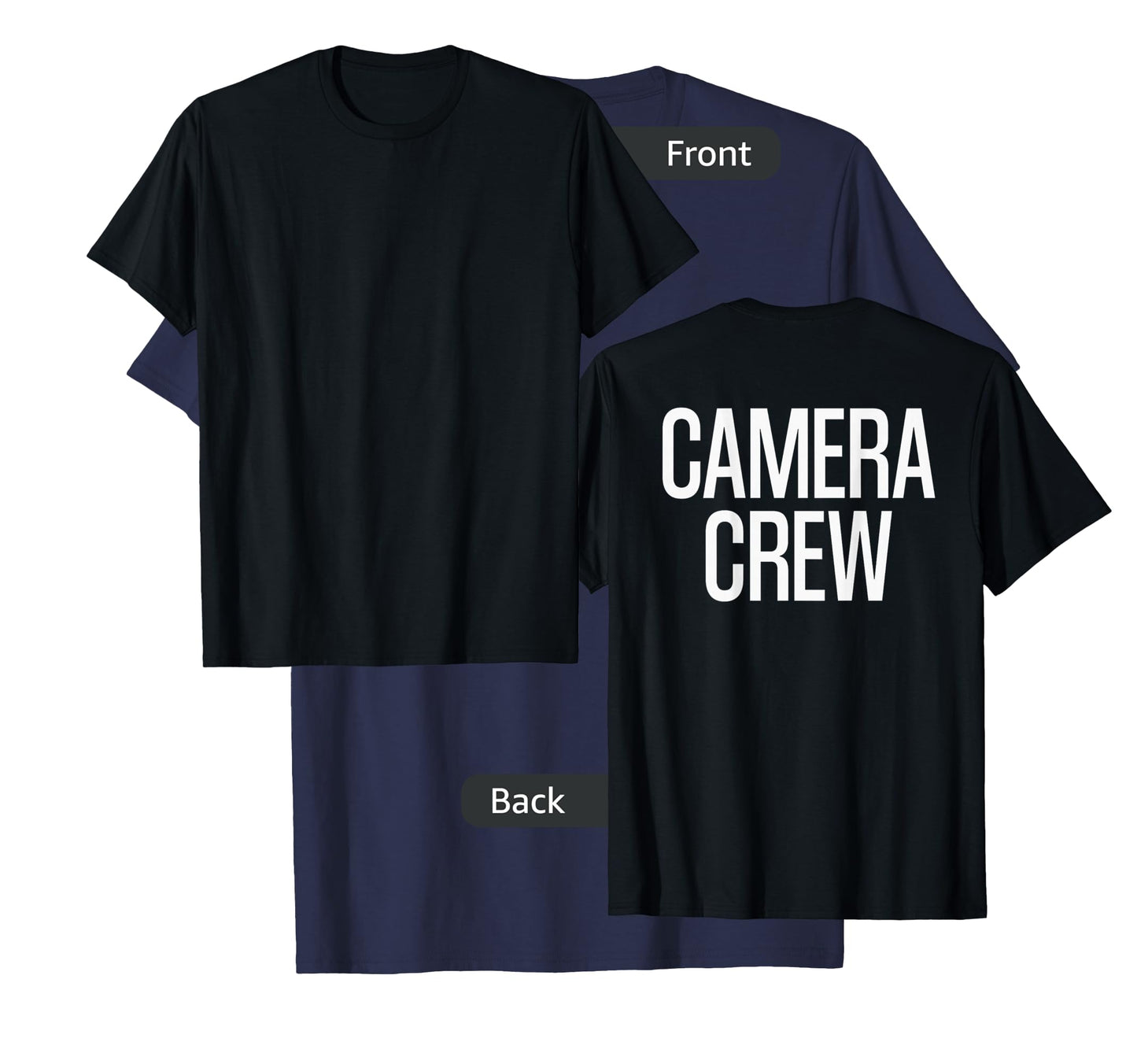 Bold Camera Crew Text PRINT ON BACK | Film Crew T-Shirt