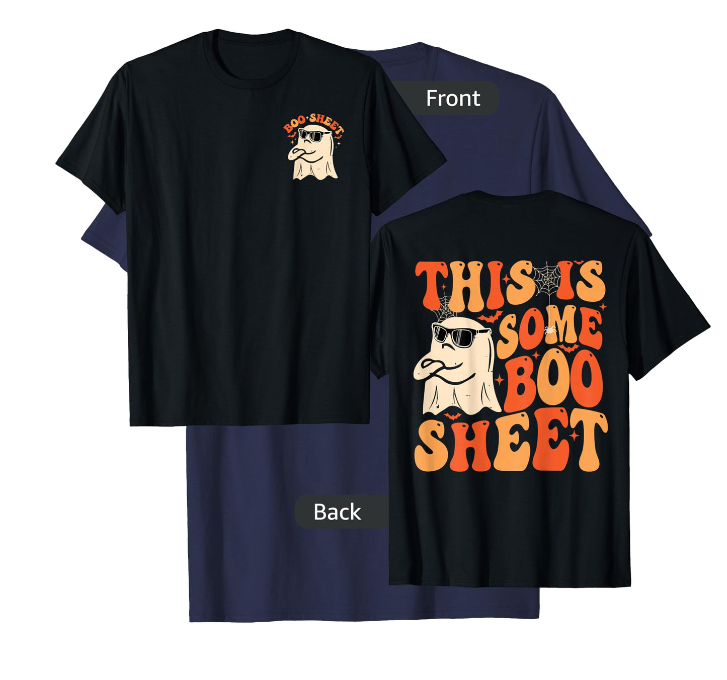 This Is Some Boo Sheet Funny Halloween Ghost for Men Women T-Shirt