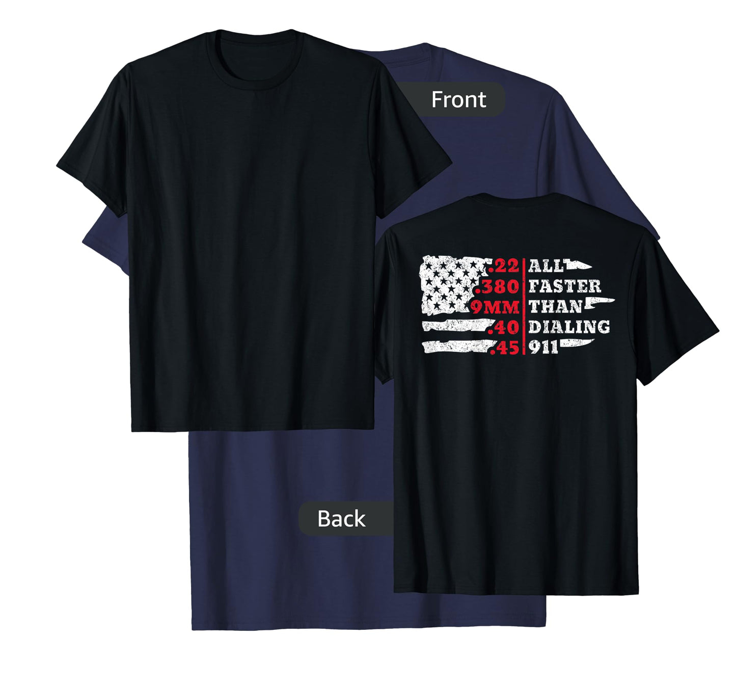 All Faster Than Dialing 911 American Flag Gun Lover For Back T-Shirt