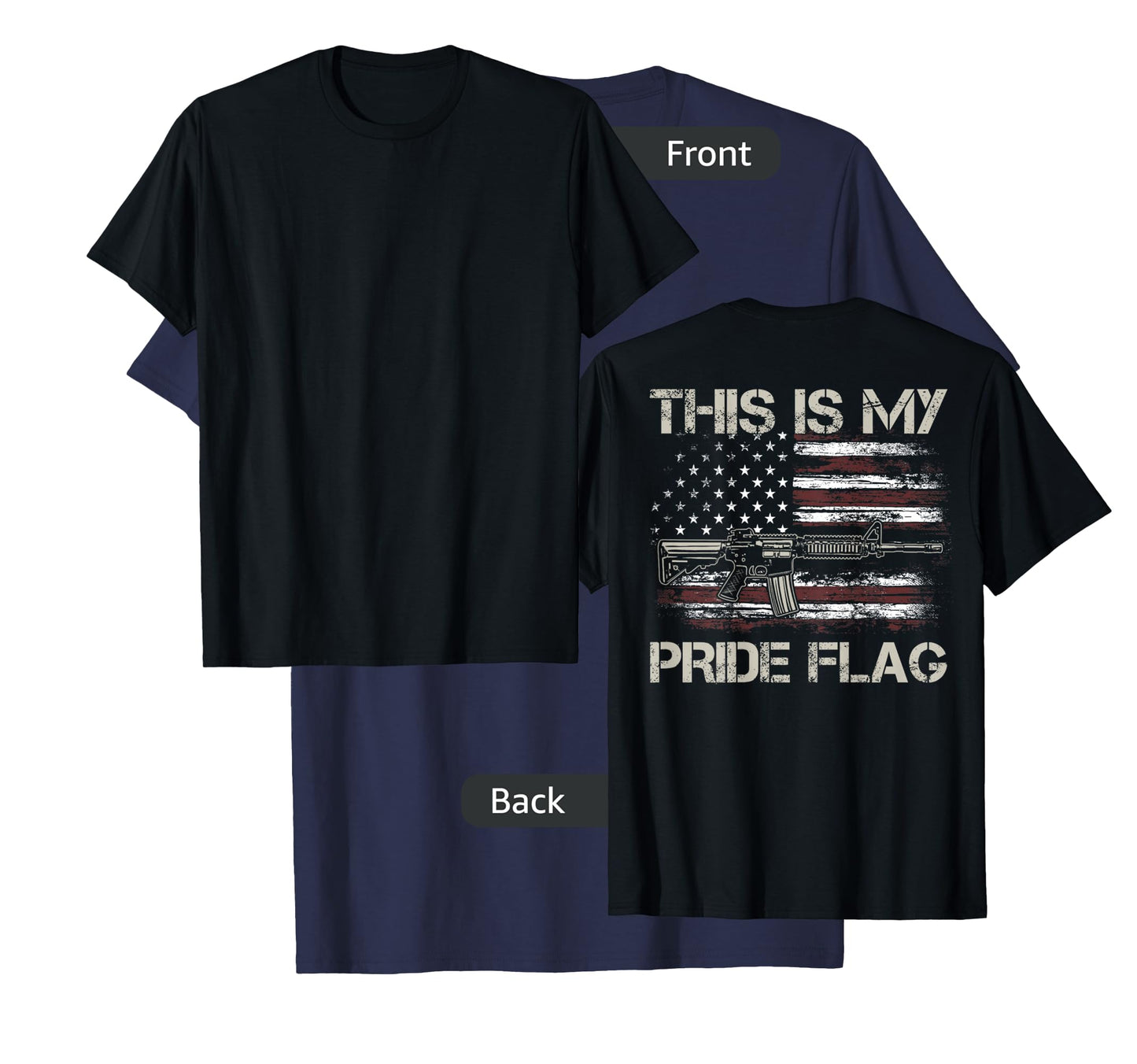 This Is My Pride Flag USA Patriots Gun American Flag on back T-Shirt