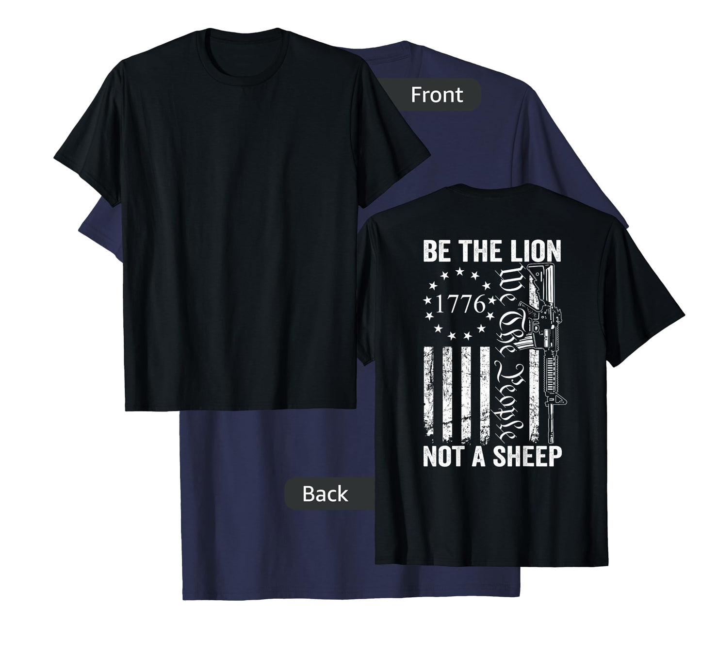 Be The Lion Not A Sheep - Pro Gun 2nd Amendment AR15 (Back) T-Shirt
