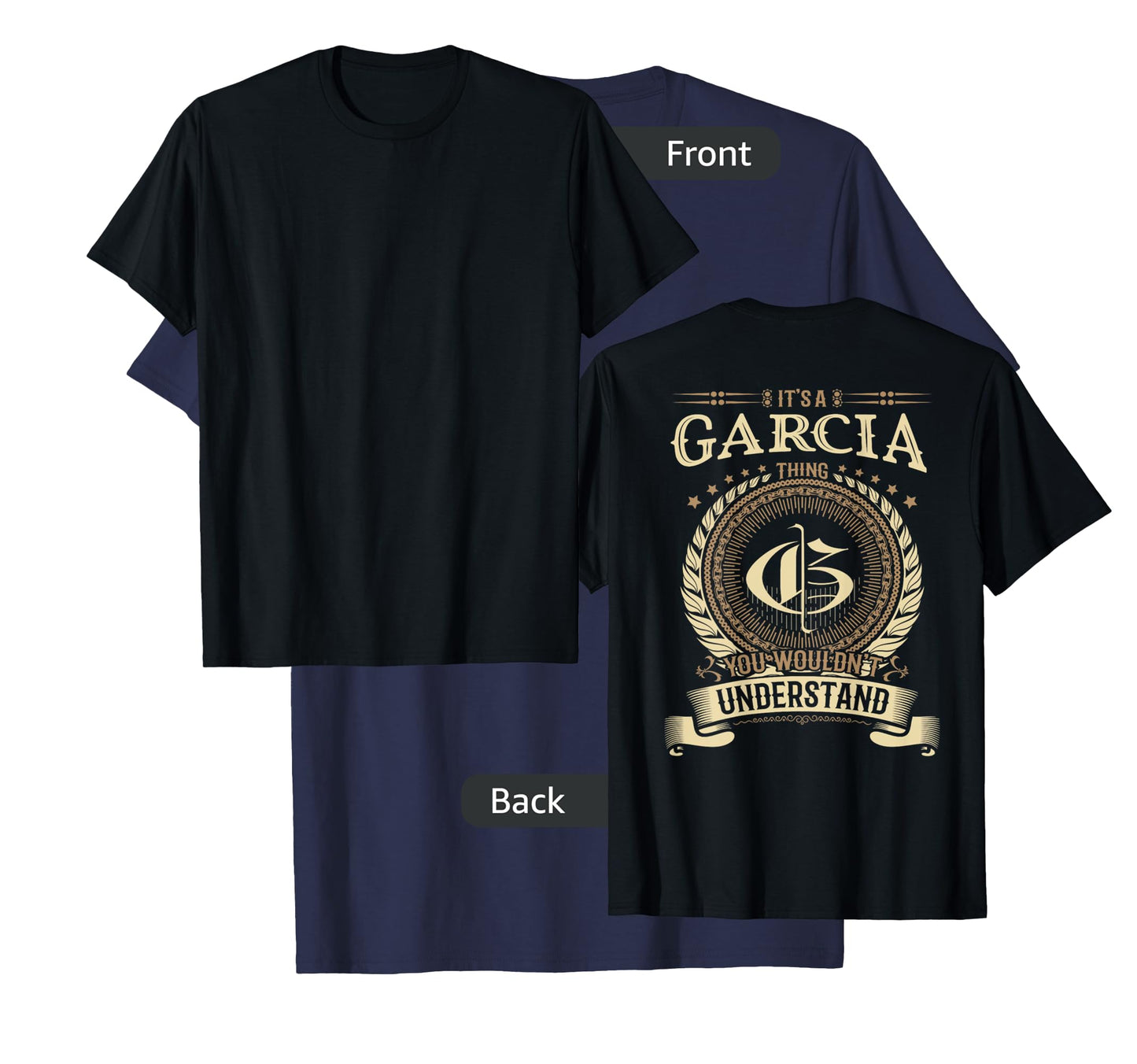 Garcia Thing You Wouldn't Understand Family BACKPRINT T-Shirt