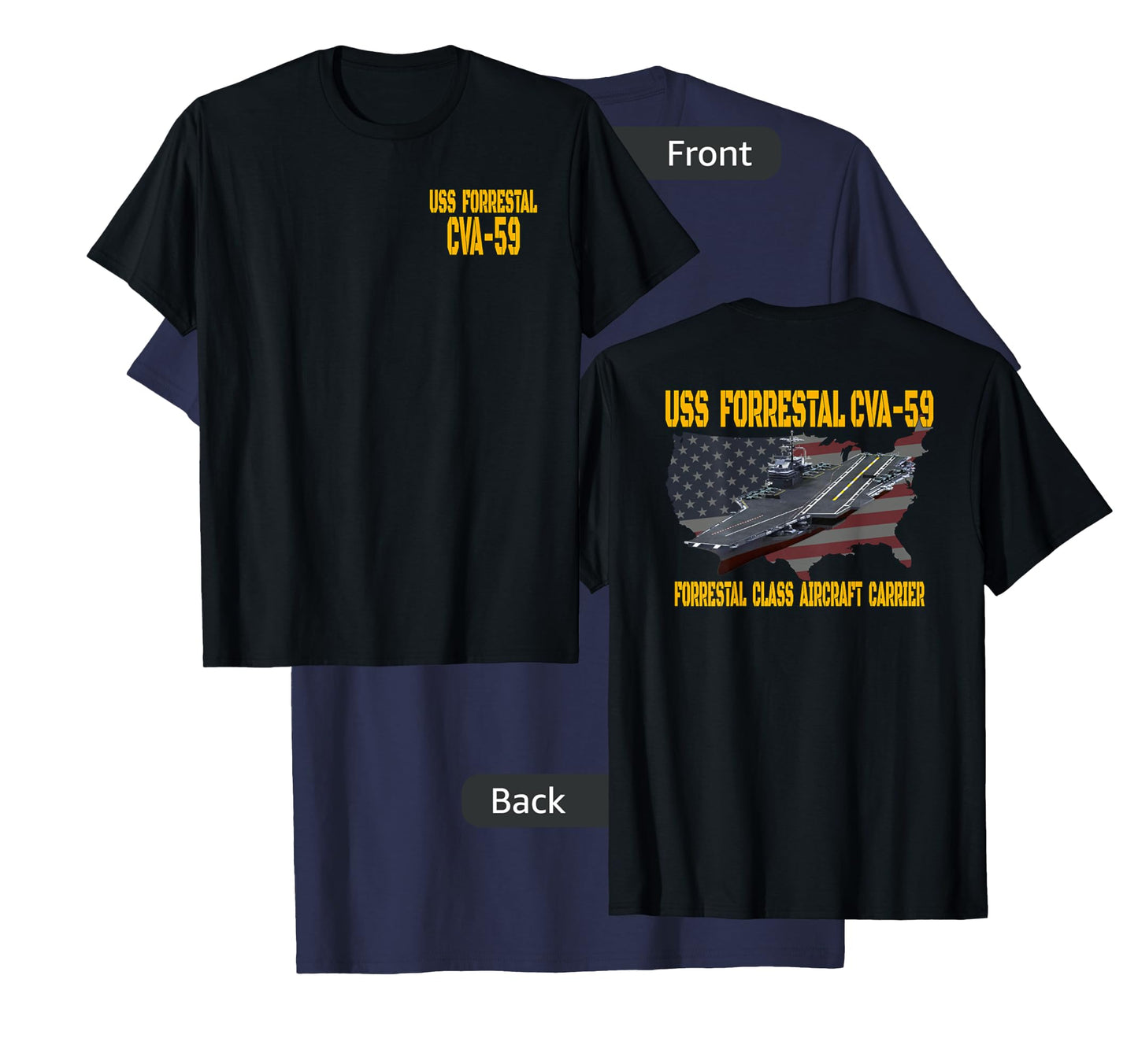 USS Forrestal CVA-59 Aircraft Carrier Veteran Front&Back T-Shirt