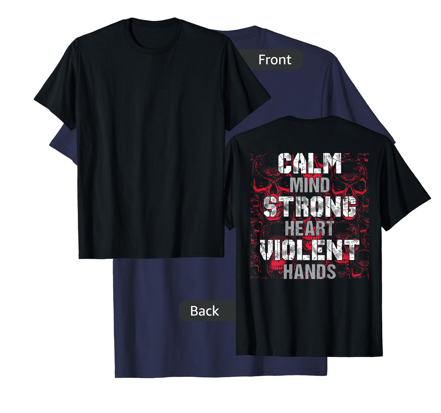 Vikings Gym Calm Mind Strong Heart Violent Hands Norsemen T-Shirt